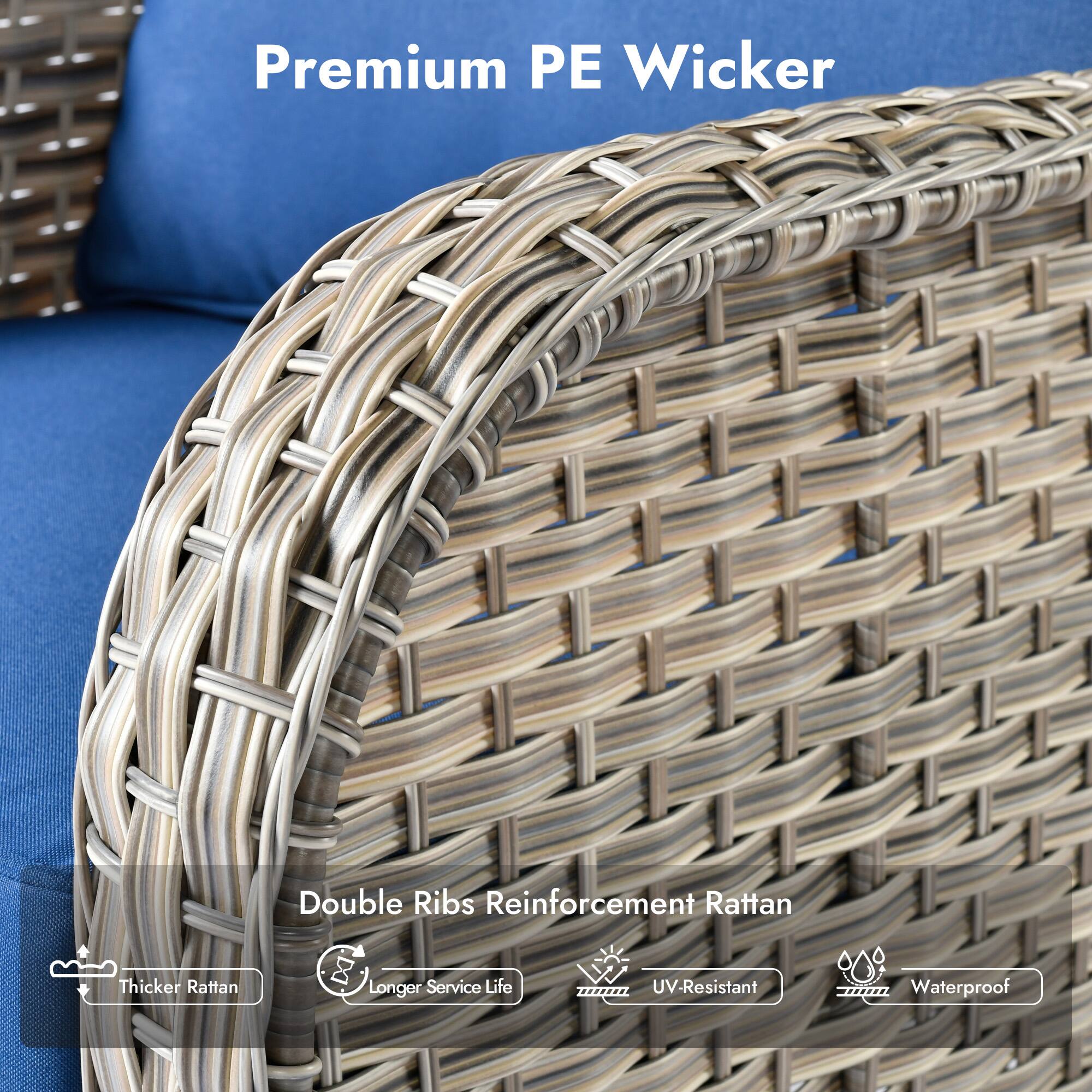 Premium PE Wicker

Double Ribs Reinforcement Rattan

- Thicker Rattan
- Longer Service Life
- UV-Resistant
- Waterproof