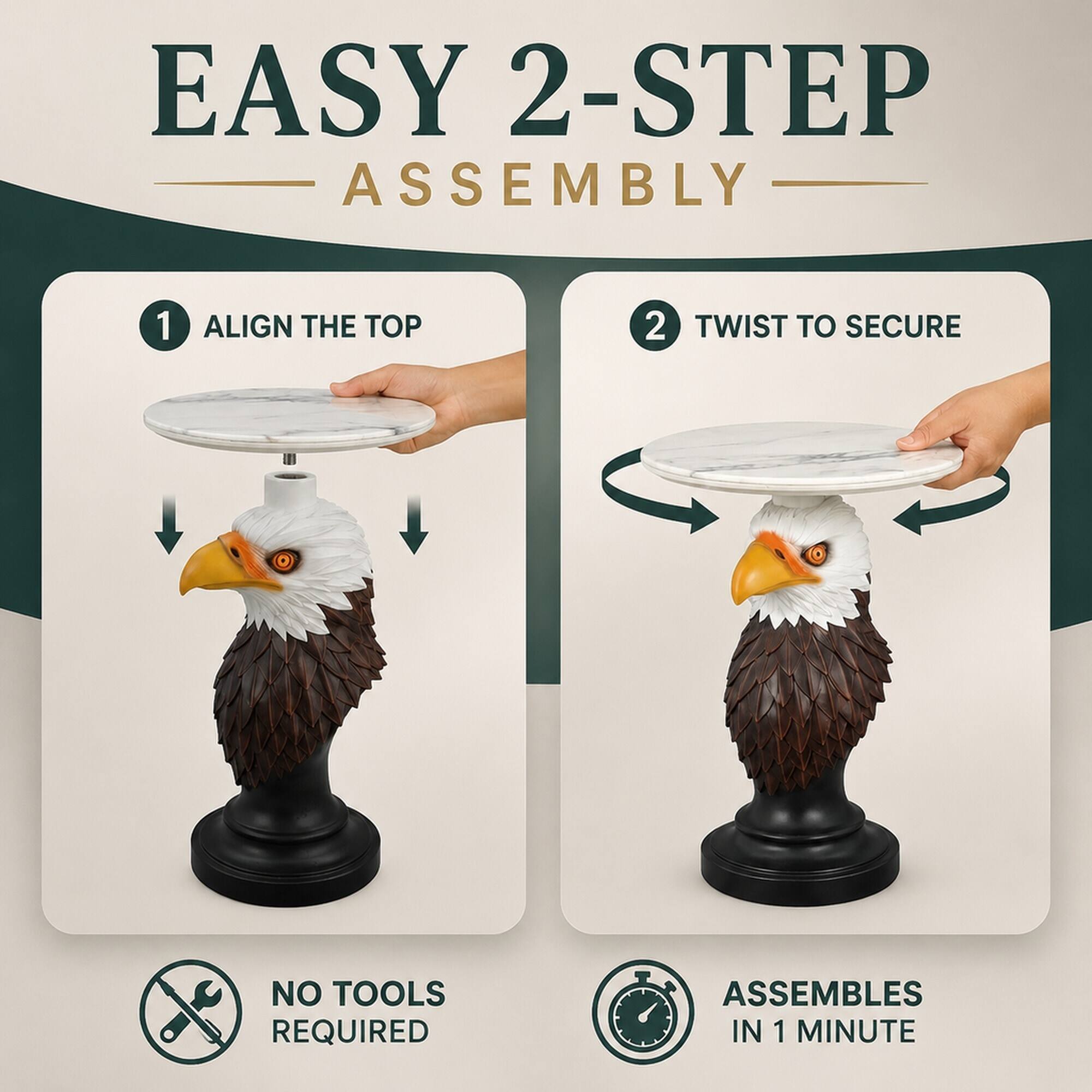 EASY 2-STEP ASSEMBLY

1. ALIGN THE TOP
2. TWIST TO SECURE

NO TOOLS REQUIRED
ASSEMBLES IN 1 MINUTE