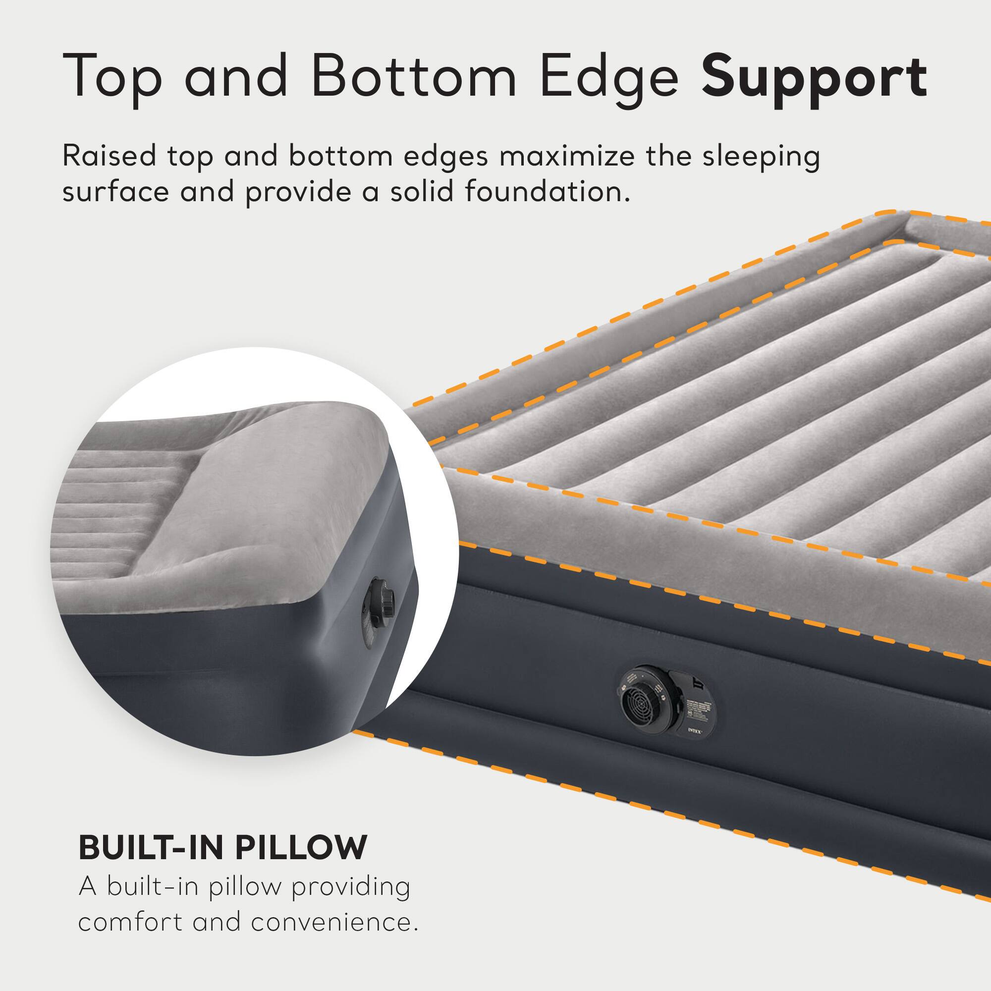 Top and Bottom Edge Support  
Raised top and bottom edges maximize the sleeping surface and provide a solid foundation.

BUILT-IN PILLOW  
A built-in pillow providing comfort and convenience.