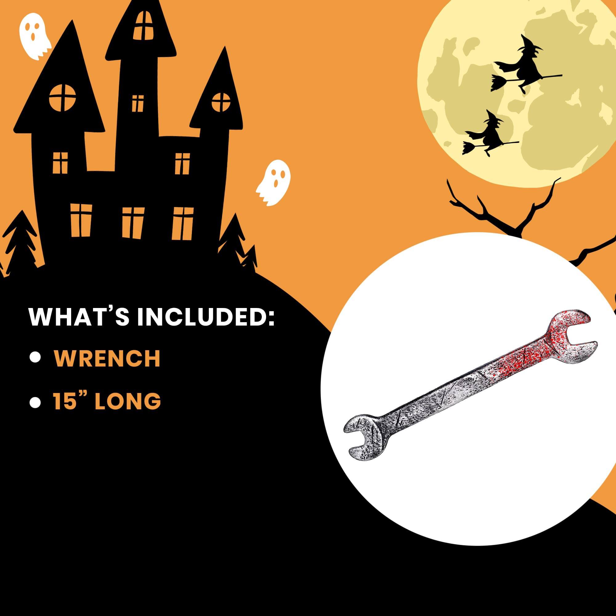 WHAT'S INCLUDED:  
- WRENCH  
- 15" LONG