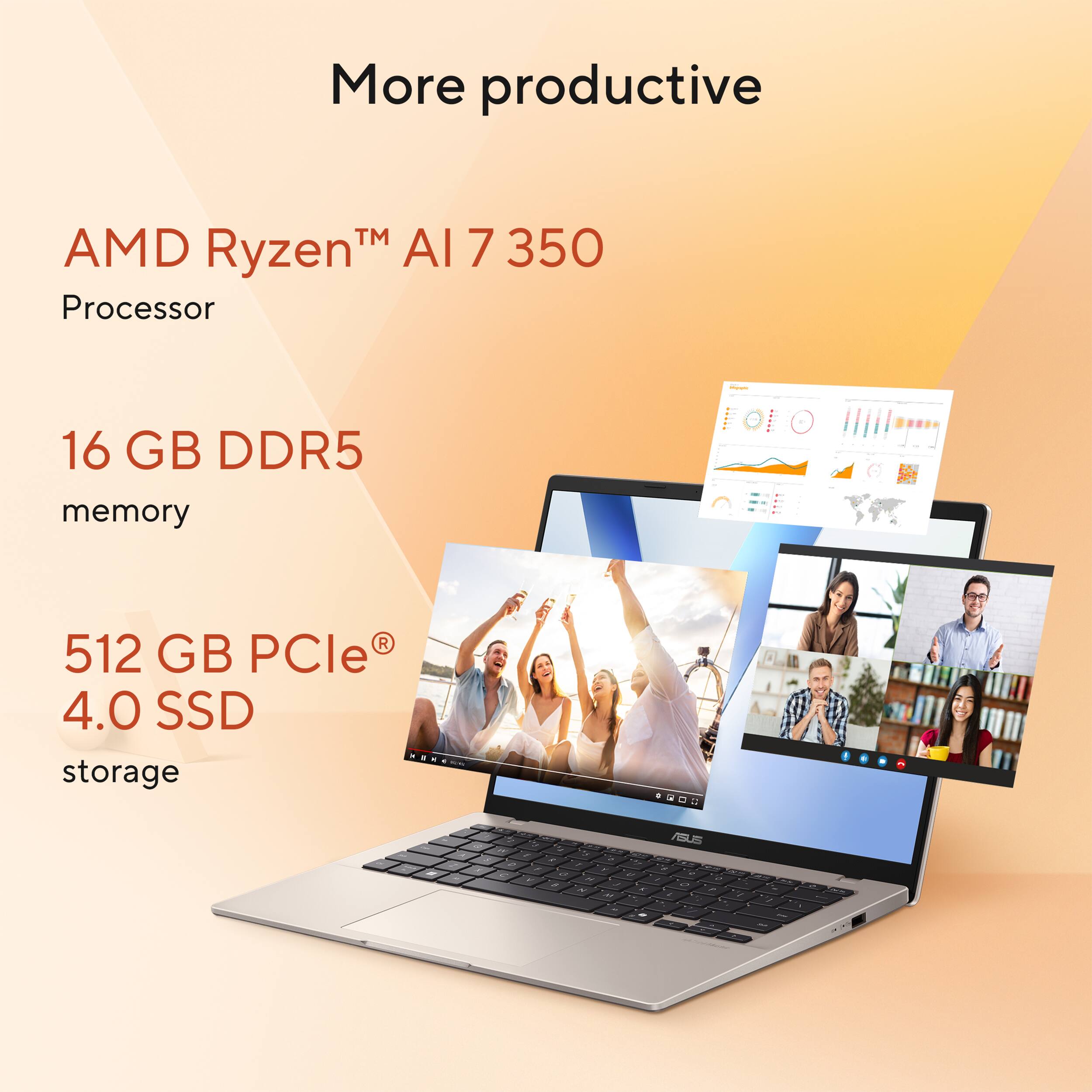 More productive AMD Ryzen 7 350 Processor 16 GB DDR5 512 GB PCle 4.0 SSD - Storage
