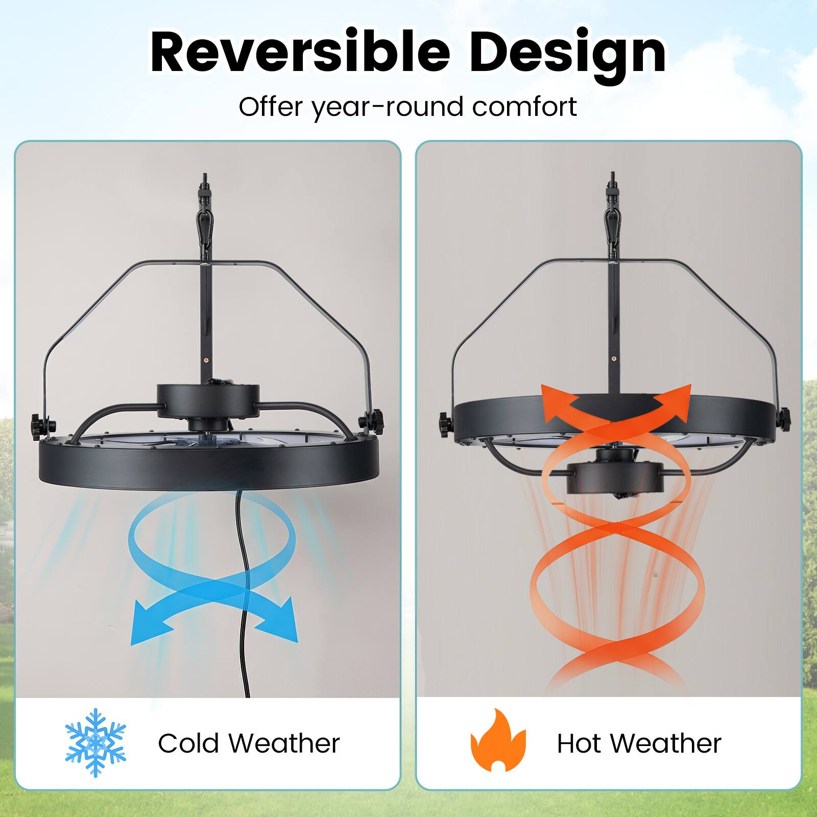 Reversible Design  
Offer year-round comfort  

Cold Weather  
Hot Weather