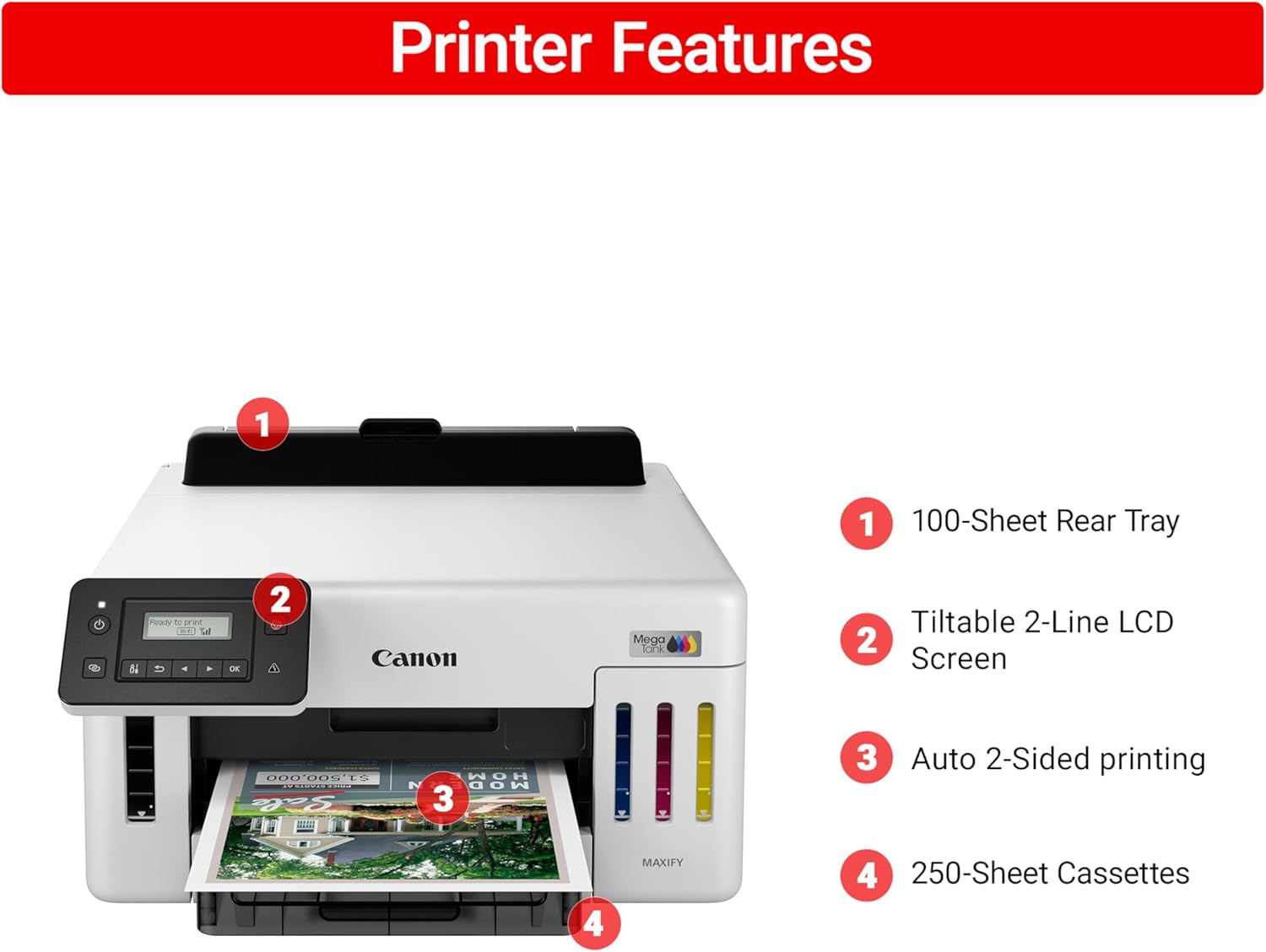 Printer Features

1. 100-Sheet Rear Tray
2. Tilttable 2-Line LCD Screen
3. Auto 2-Sided printing
4. 250-Sheet Cassettes