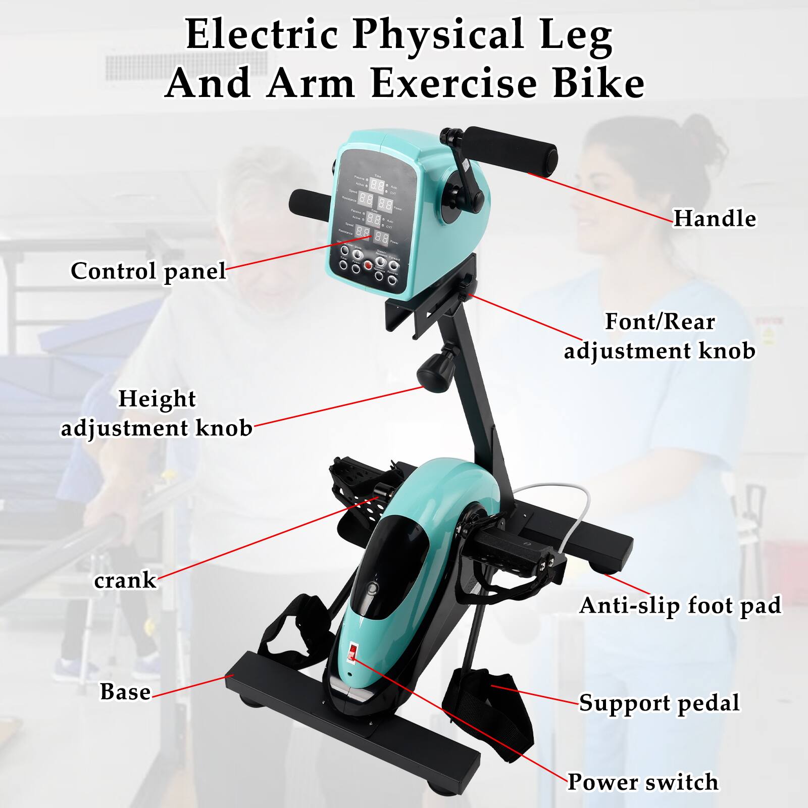 Electric Physical Leg And Arm Exercise Bike

- Handle
- Control panel
- Font/Rear adjustment knob
- Height adjustment knob
- Crank
- Anti-slip foot pad
- Base
- Support pedal
- Power switch