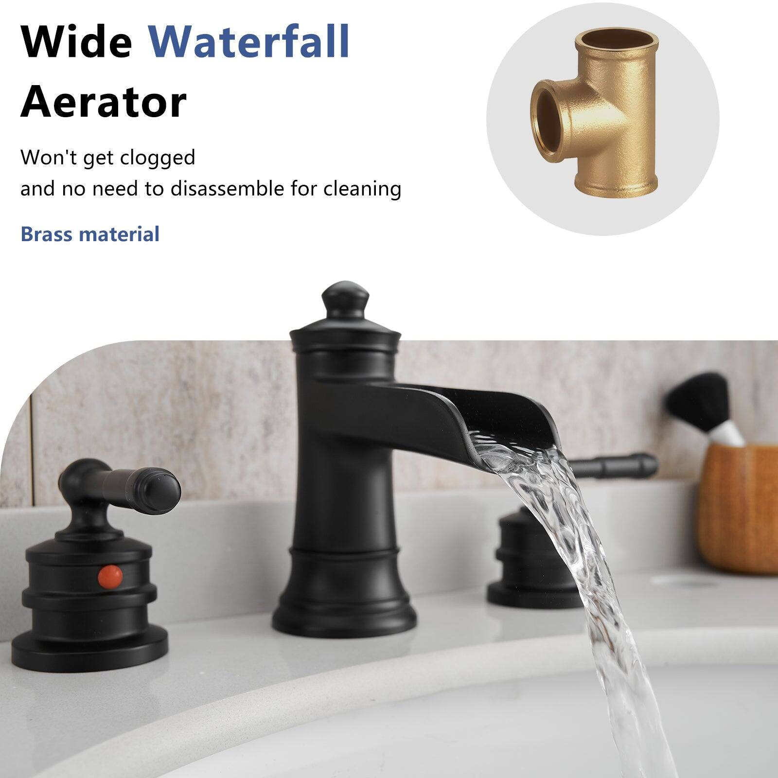 Wide Waterfall Aerator

Won't get clogged and no need to disassemble for cleaning

Brass material