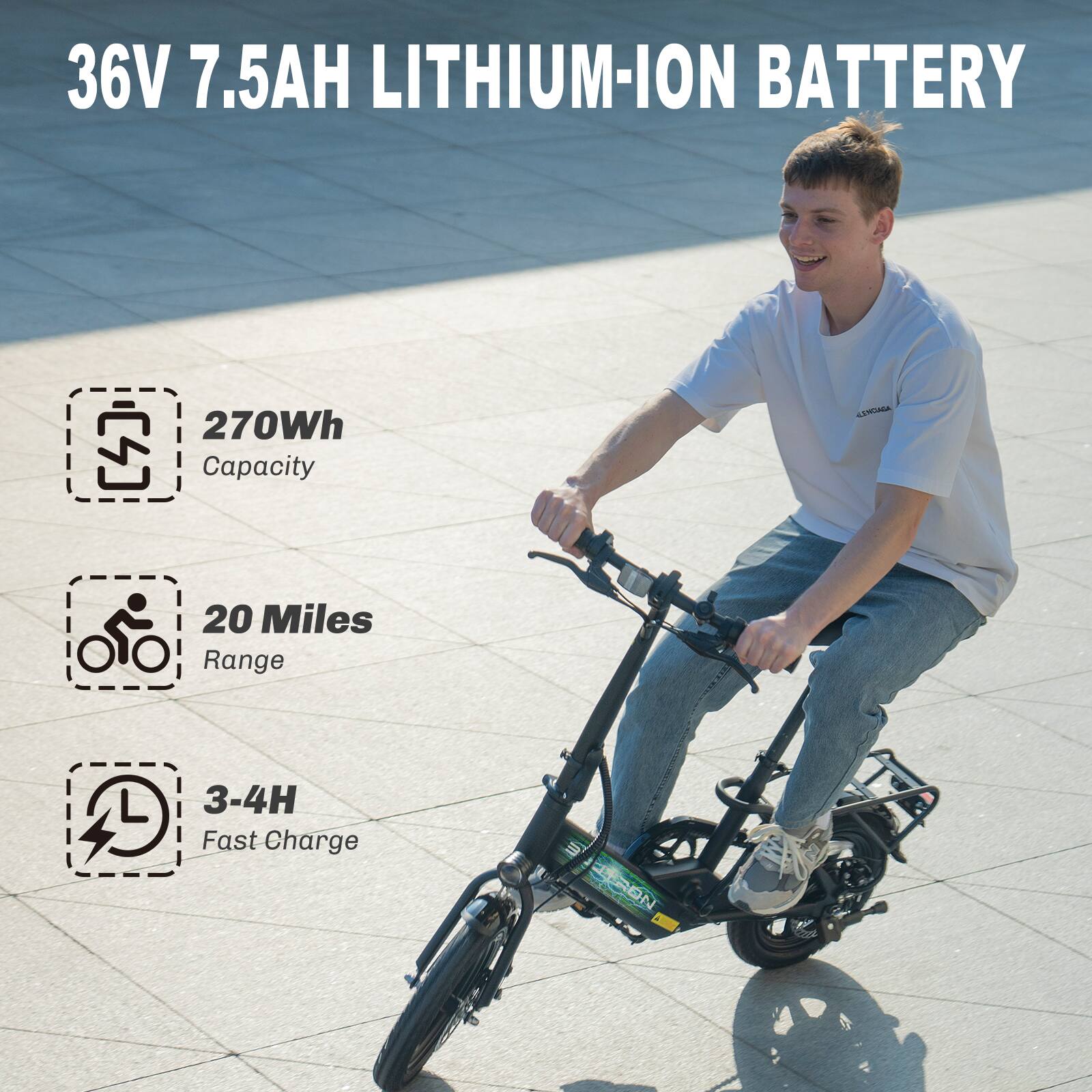 36V 7.5AH LITHIUM-ION BATTERY  
270Wh Capacity  
20 Miles Range  
3-4H Fast Charge