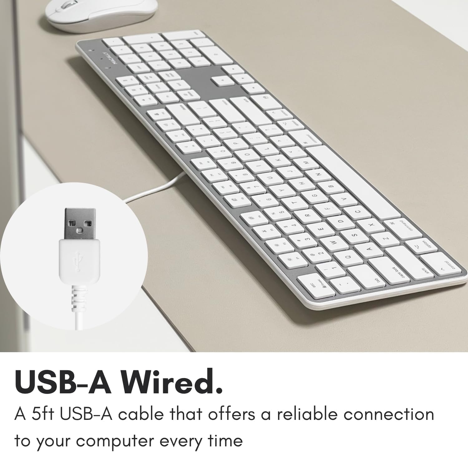 USB-A Wired. A 5ft USB-A cable that offers a reliable connection to your computer every time.