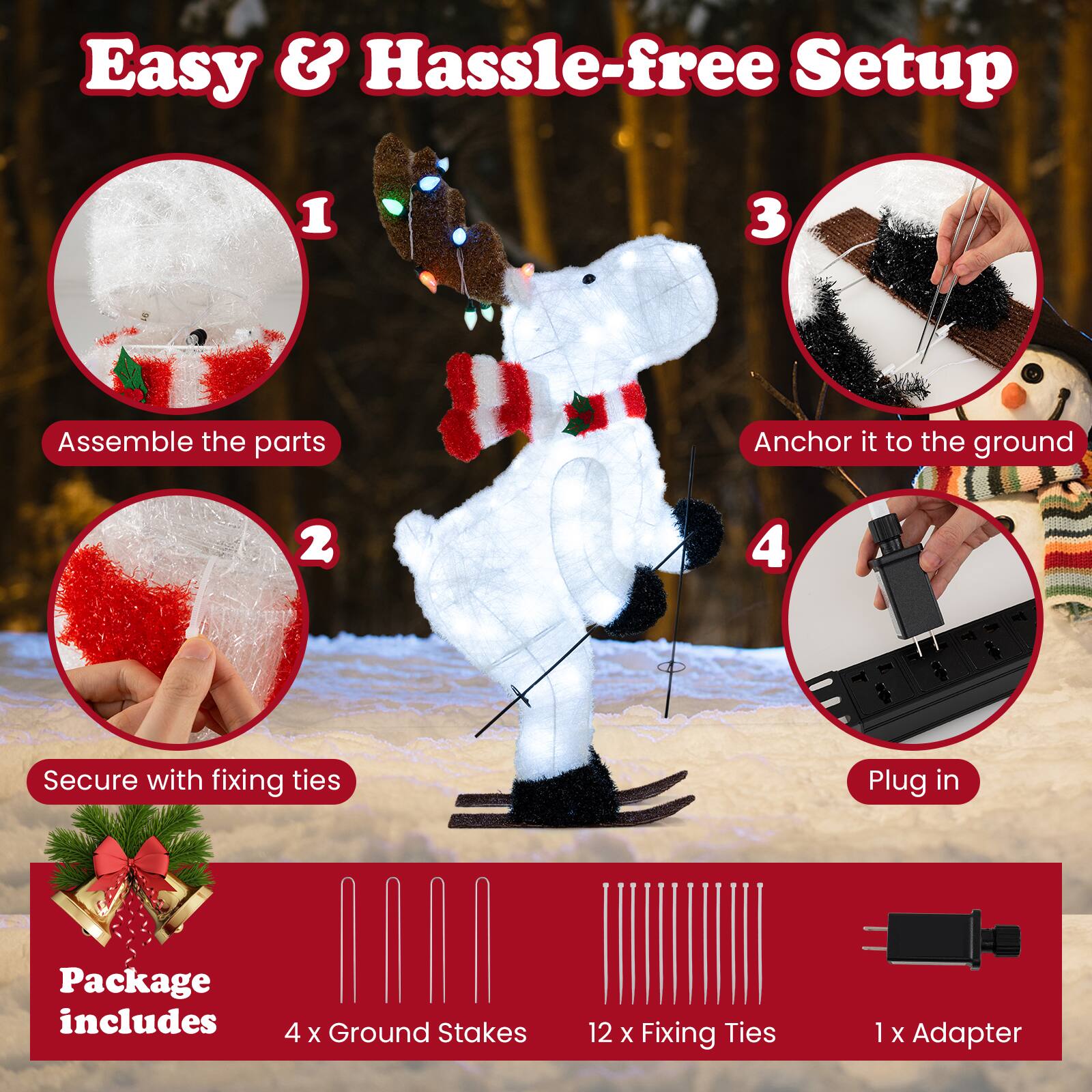 Easy & Hassle-free Setup

1. Assemble the parts
2. Secure with fixing ties
3. Anchor it to the ground
4. Plug in

Package includes
- 4 x Ground Stakes
- 12 x Fixing Ties
- 1 x Adapter