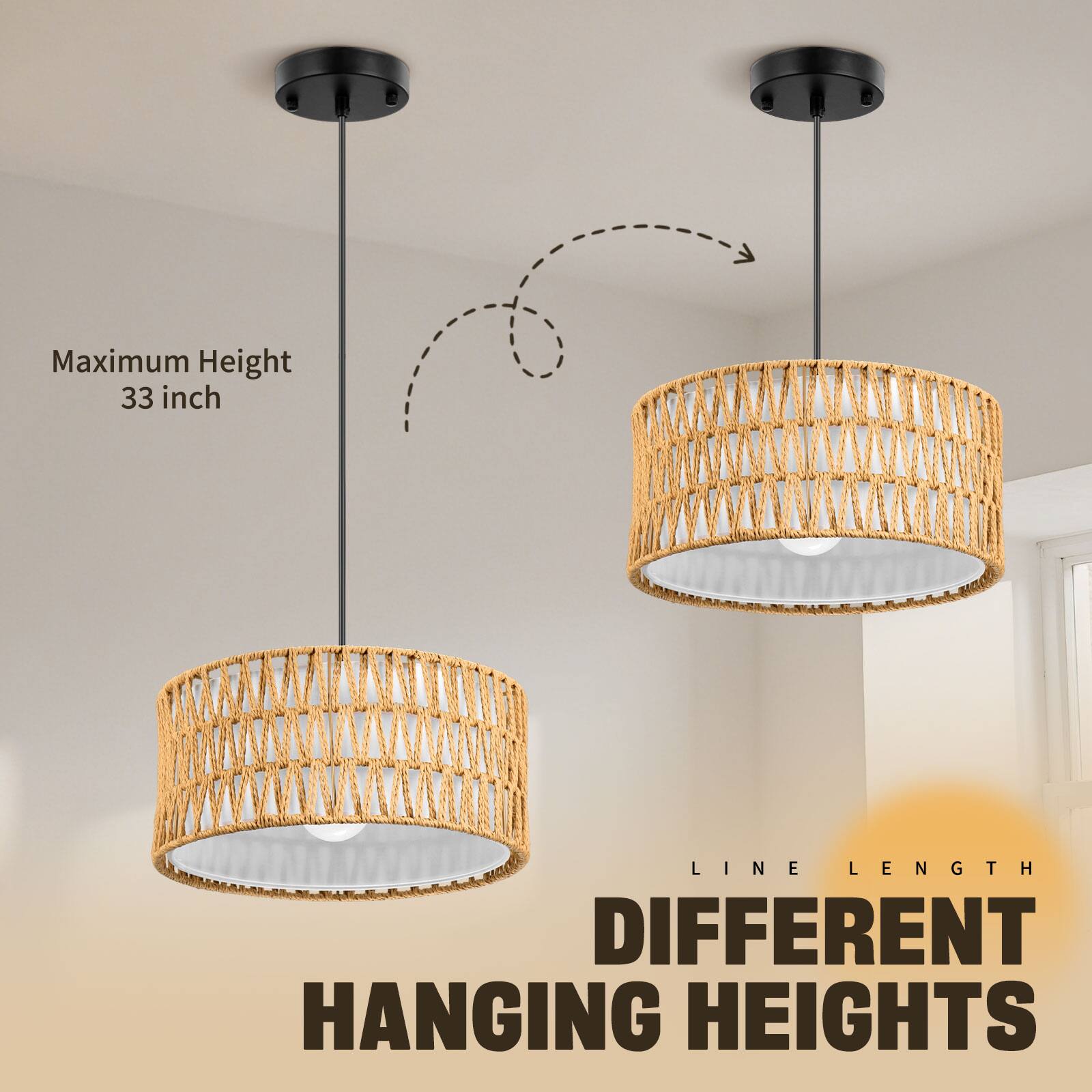 Maximum Height 33 inch  
LINE LENGTH  
DIFFERENT HANGING HEIGHTS