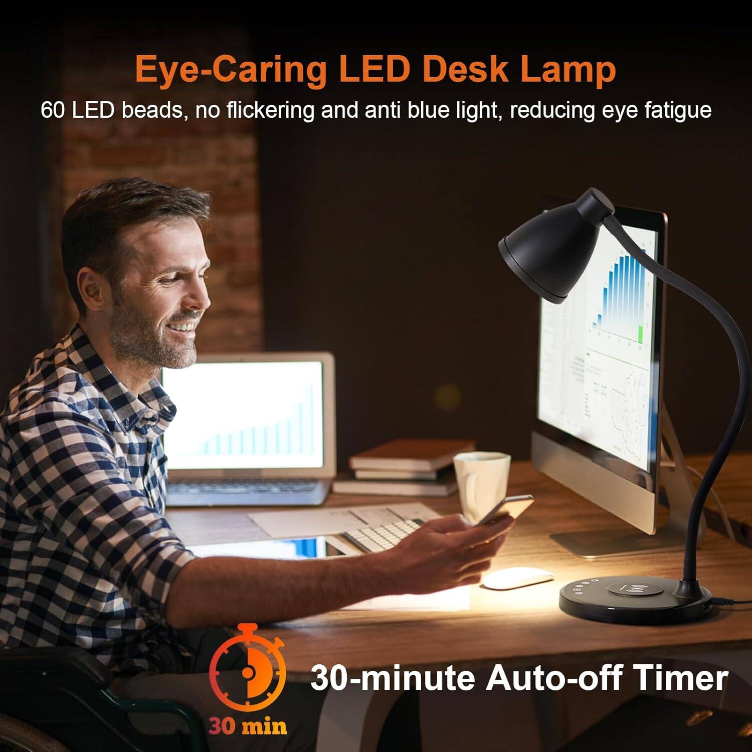 Eye-Caring LED Desk Lamp  
60 LED beads, no flickering and anti blue light, reducing eye fatigue  

30-minute Auto-off Timer