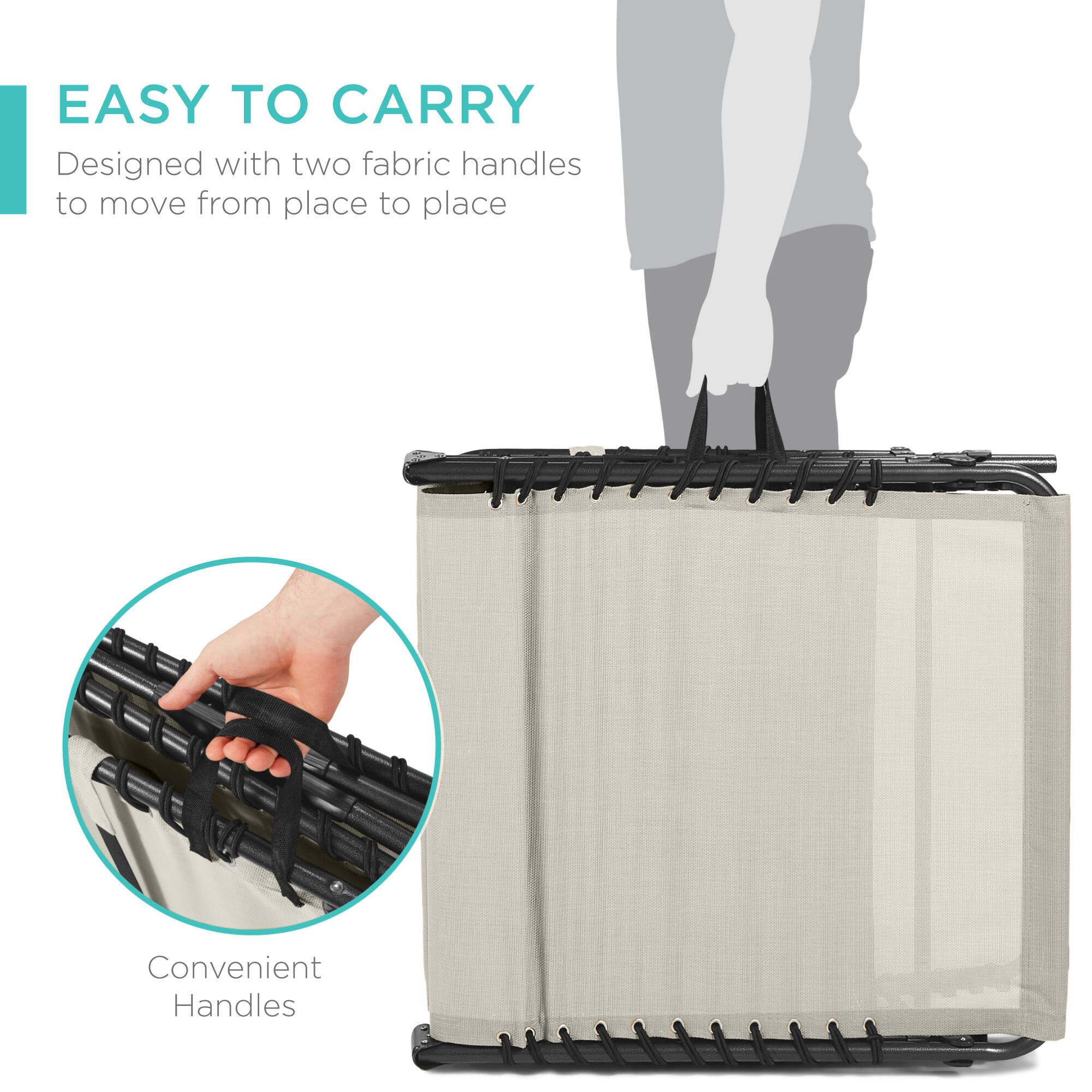EASY TO CARRY  
Designed with two fabric handles to move from place to place  
Convenient Handles