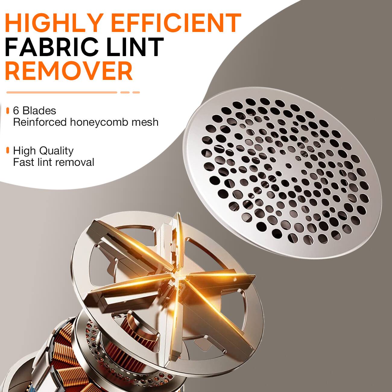 HIGHLY EFFICIENT FABRIC LINT REMOVER

- 6 Blades
- Reinforced honeycomb mesh
- High Quality
- Fast lint removal