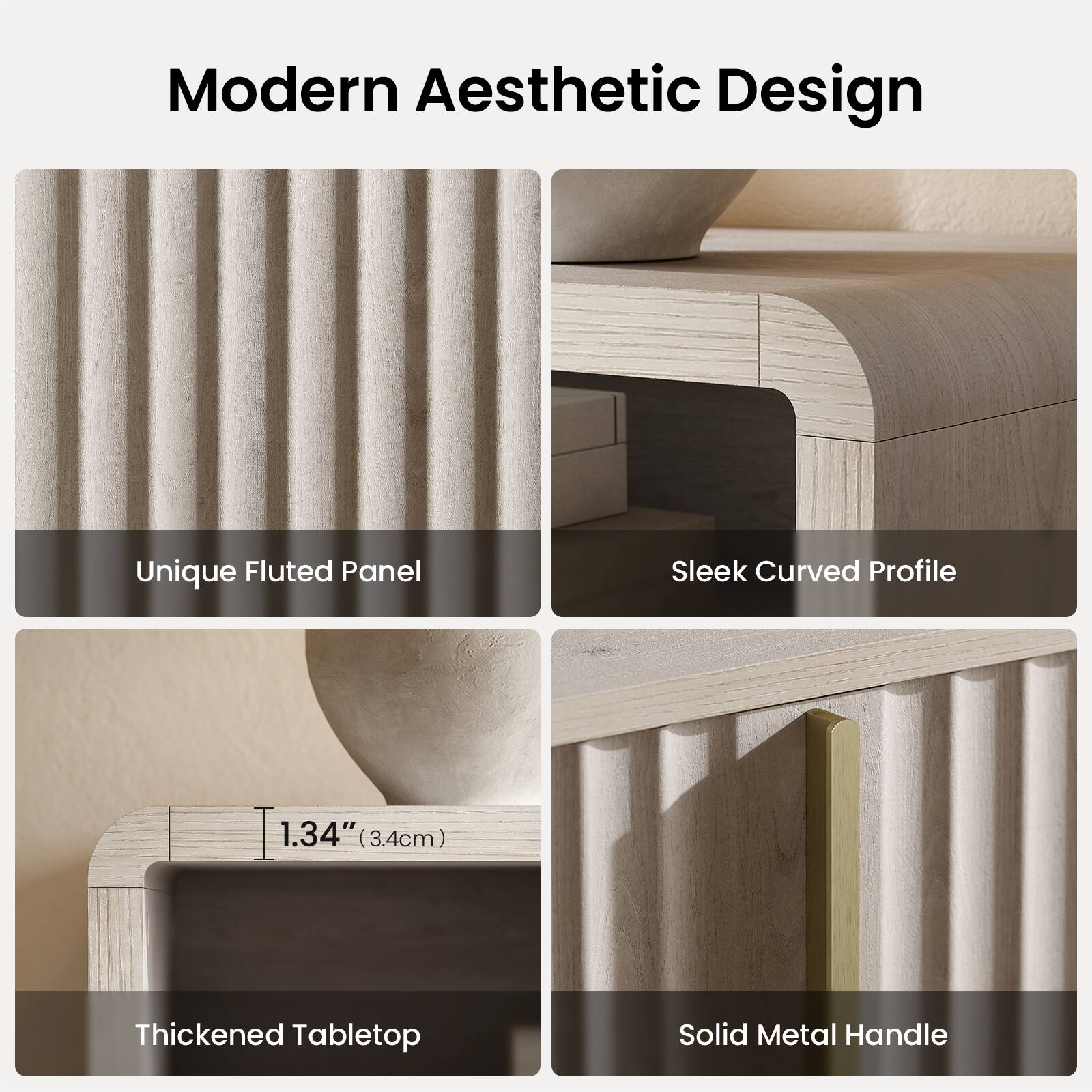 Modern Aesthetic Design

- Unique Fluted Panel
- Sleek Curved Profile
- Thickened Tabletop (1.34" / 3.4cm)
- Solid Metal Handle