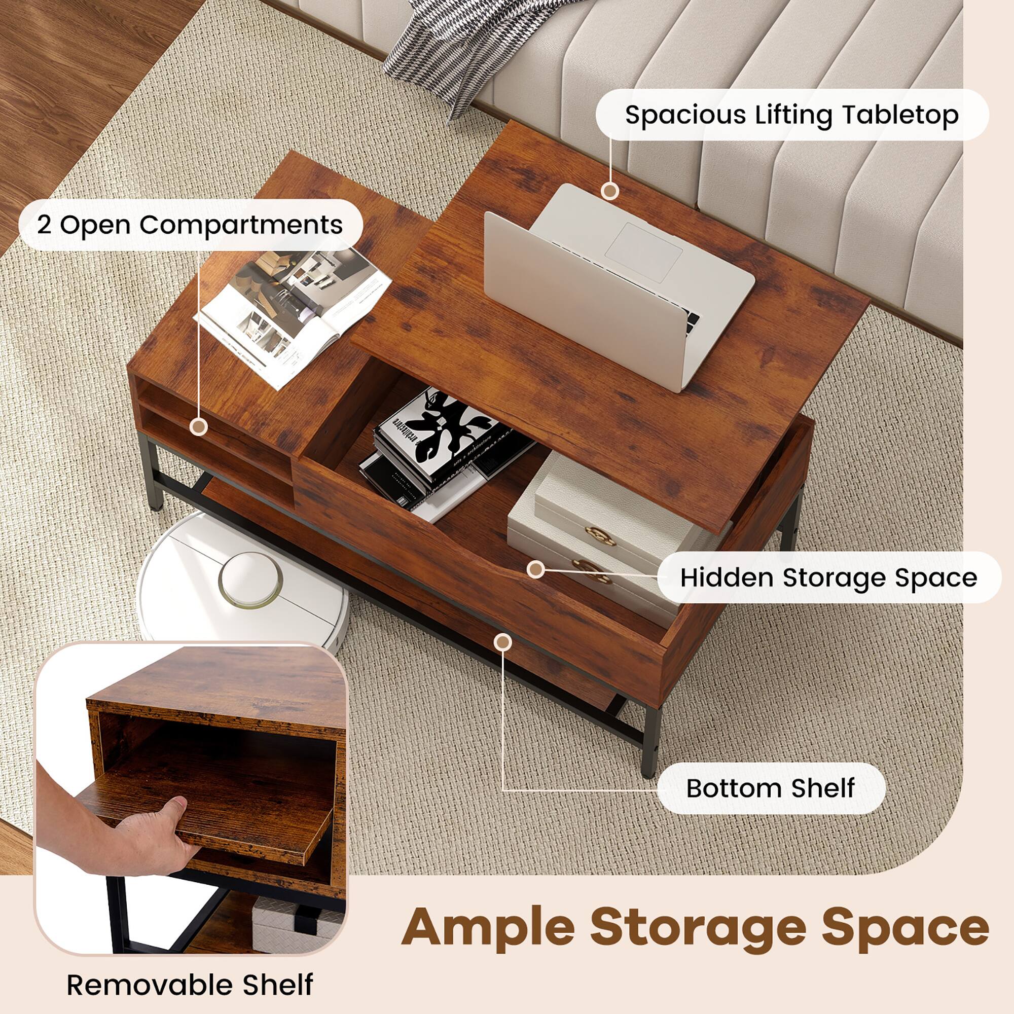 - Spacious Lifting Tabletop
- 2 Open Compartments
- Hidden Storage Space
- Bottom Shelf
- Removable Shelf
- Ample Storage Space