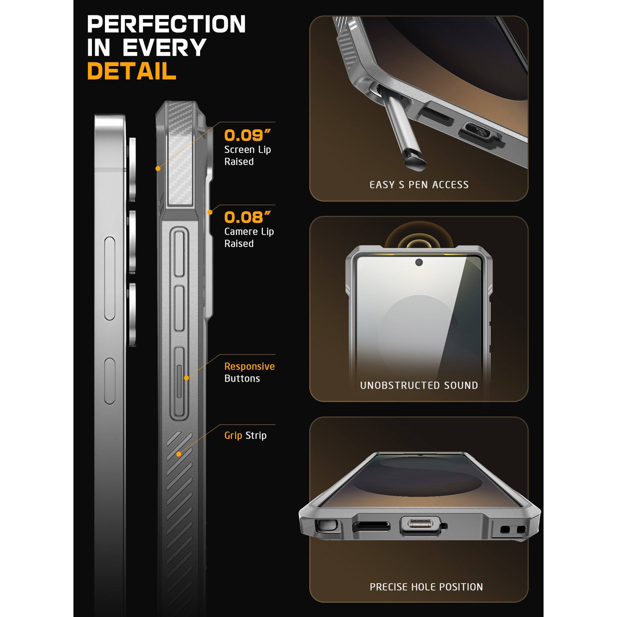 PERFECTION IN EVERY DETAIL

0.09" Screen Lip Raised

0.08" Camera Lip Raised

Responsive Buttons

Grip Strip

EASY S PEN ACCESS

UNOBSTRUCTED SOUND

PRECISE HOLE POSITION