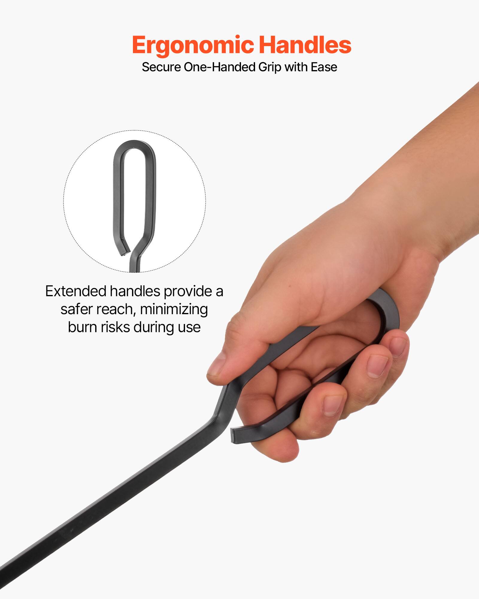 Ergonomic Handles  
Secure One-Handed Grip with Ease  

Extended handles provide a safer reach, minimizing burn risks during use