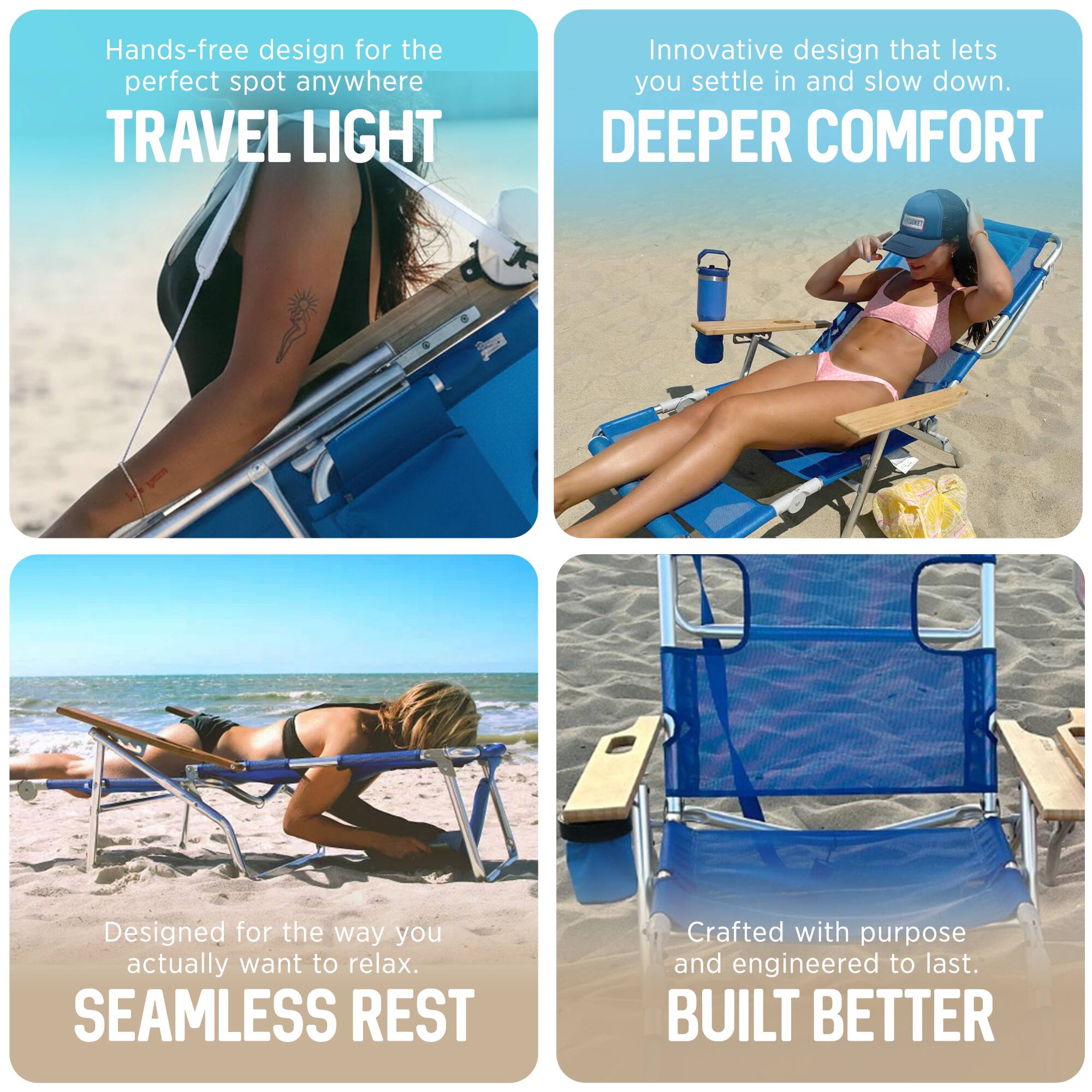- Hands-free design for the perfect spot anywhere  
  TRAVEL LIGHT

- Innovative design that lets you settle in and slow down.  
  DEEPER COMFORT

- Designed for the way you actually want to relax.  
  SEAMLESS REST

- Crafted with purpose and engineered to last.  
  BUILT BETTER