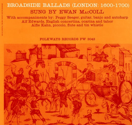 Ewan MacColl - Broadside Ballads, Vol. 1 (London: 1600-1700)   - COMPACT DISCS [CD] price history on PriceWatchPro