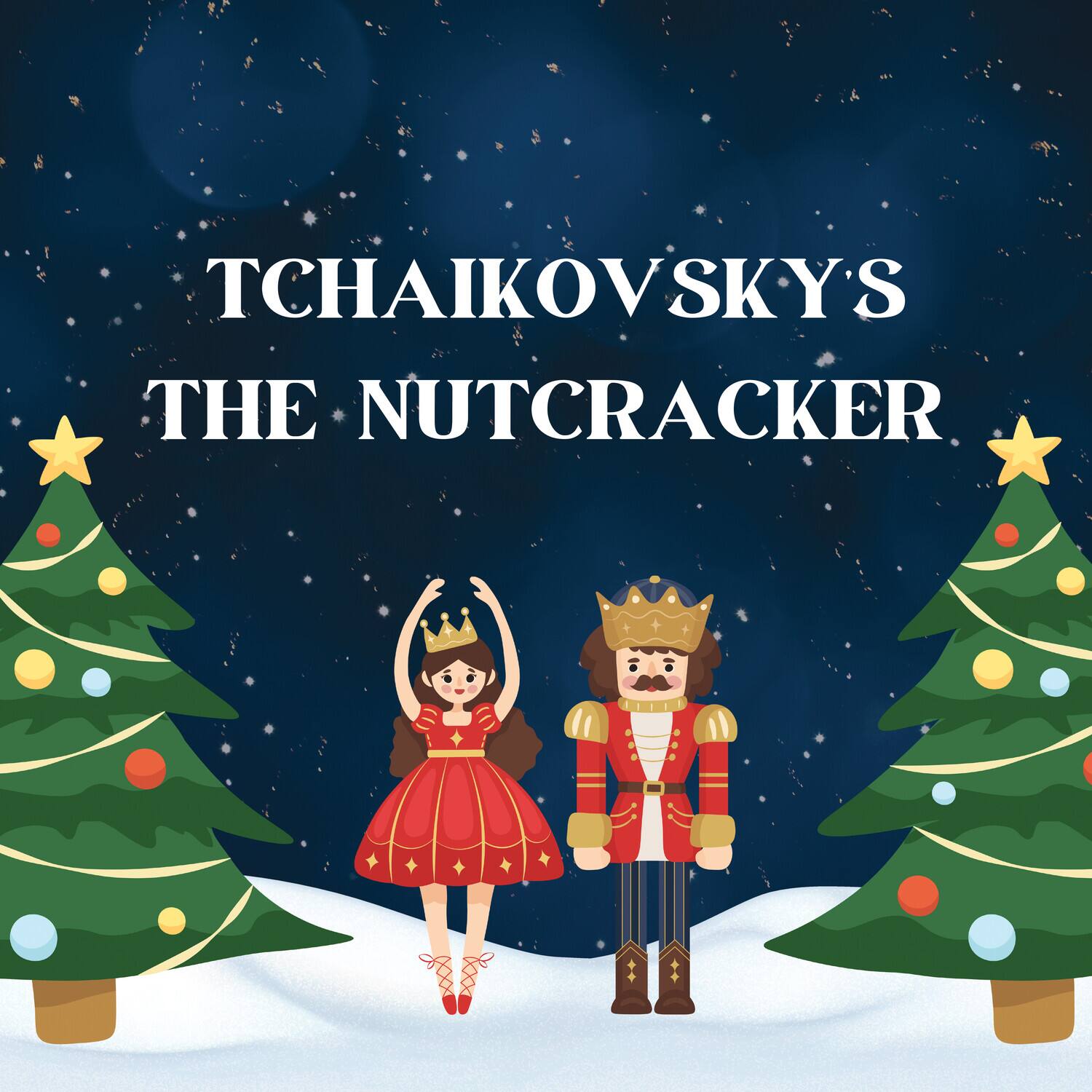 Tchaikovsky's  
The Nutcracker