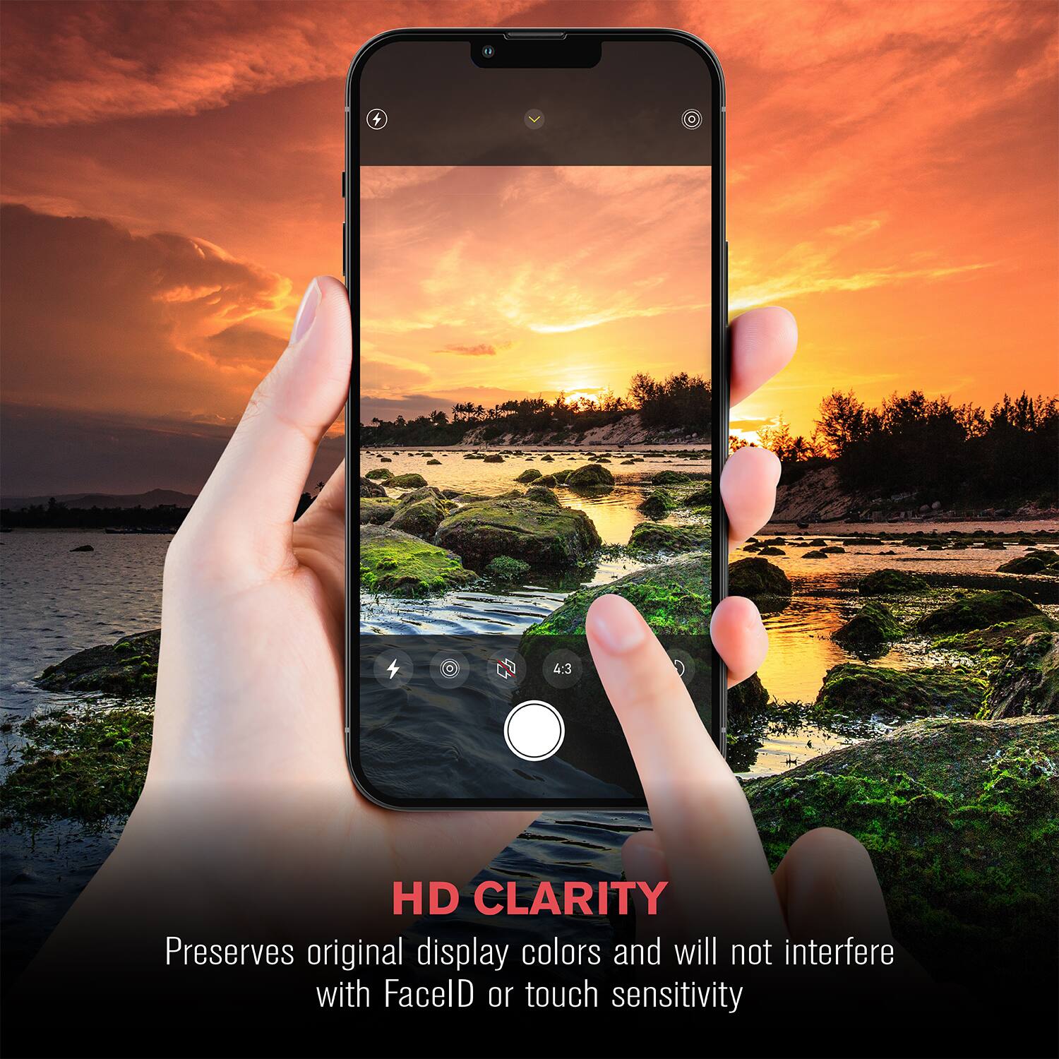 HD CLARITY  
Preserves original display colors and will not interfere with FaceID or touch sensitivity