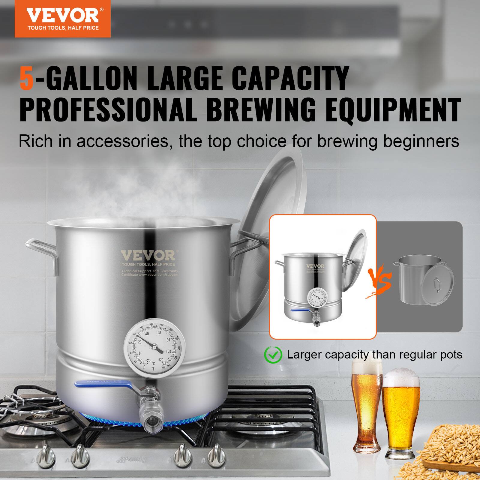 VEVOR  
TOUGH TOOLS, HALF PRICE  

5-GALLON LARGE CAPACITY PROFESSIONAL BREWING EQUIPMENT  
Rich in accessories, the top choice for brewing beginners  

Larger capacity than regular pots