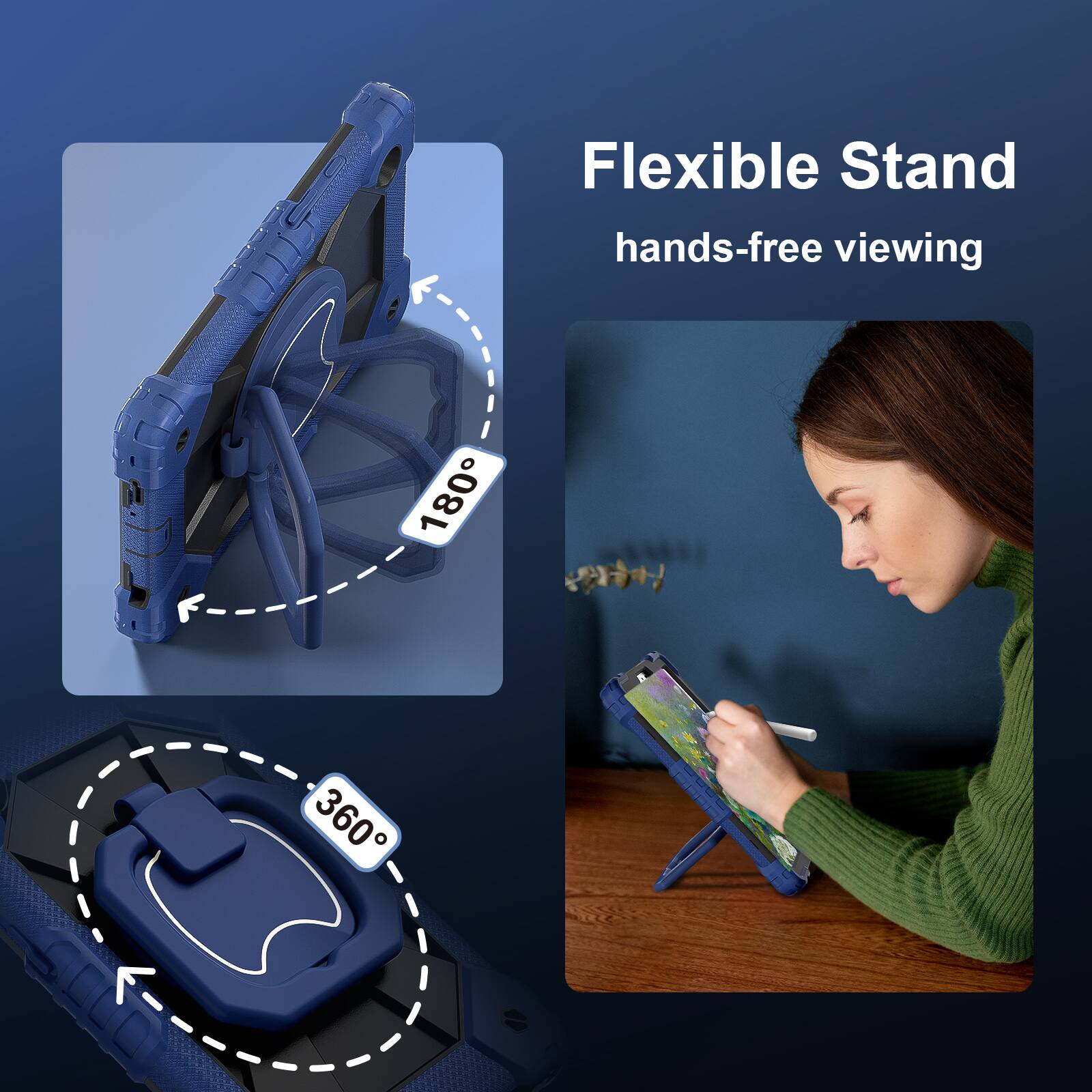Flexible Stand  
hands-free viewing  
180°  
360°