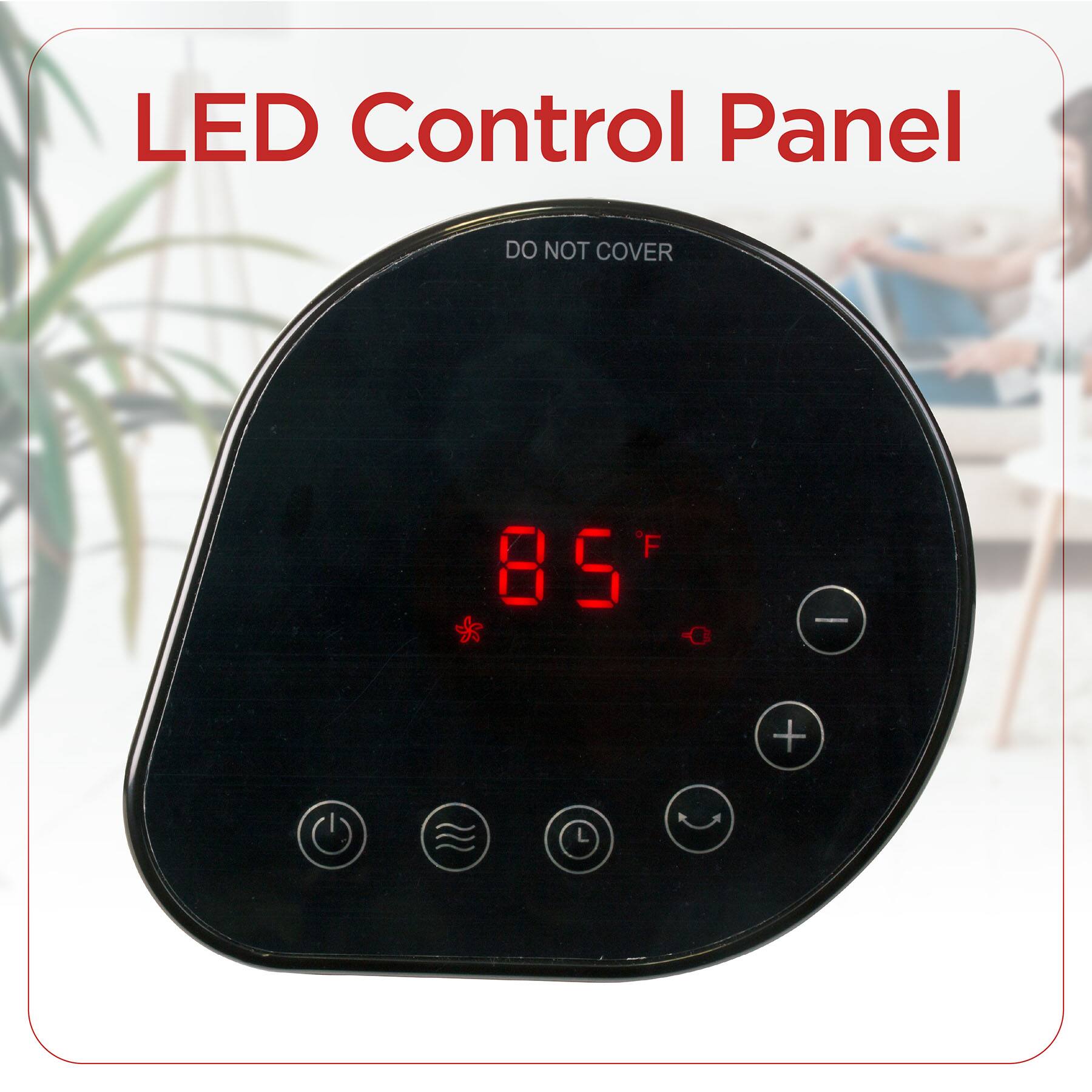 LED Control Panel, DO NOT COVER, 85°F, +