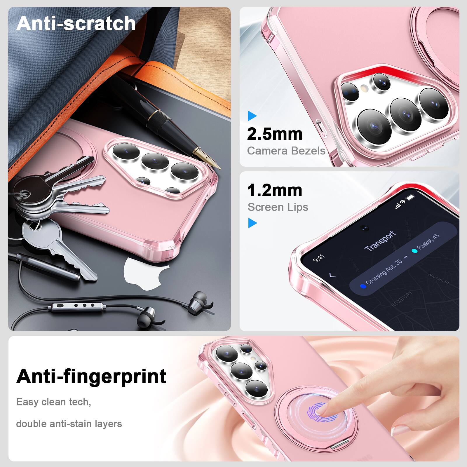 Anti-scratch  
2.5mm Camera Bezels  
1.2mm Screen Lips  

Anti-fingerprint  
Easy clean tech, double anti-stain layers