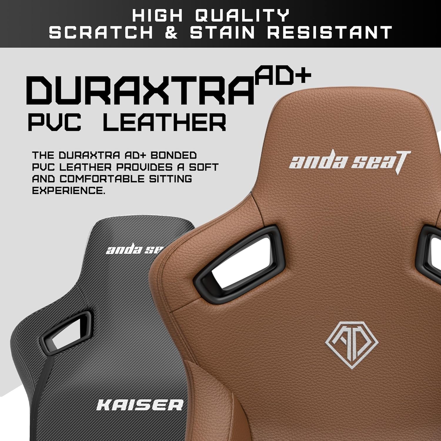 HIGH QUALITY SCRATCH & STAIN RESISTANT

DURAXTRA AD+ PVC LEATHER

THE DURAXTRA AD+ BONDED PVC LEATHER PROVIDES A SOFT AND COMFORTABLE SITTING EXPERIENCE.

anda seat

KAISER