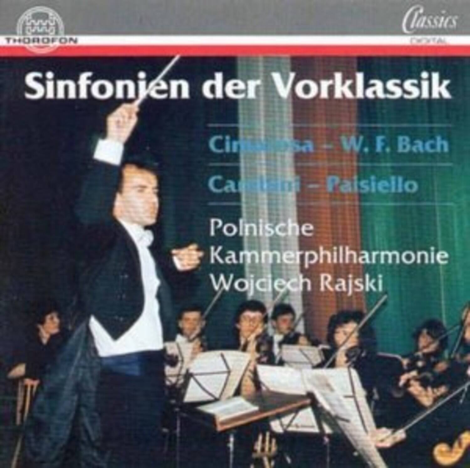 DVVU 00 THOROFON Classics Sinfonien der Vorklassik Cini Cimialosa - W. F. Bach, Carelli - Paisiello - Polnische Kammerphilharmonie Wojciech Rajski