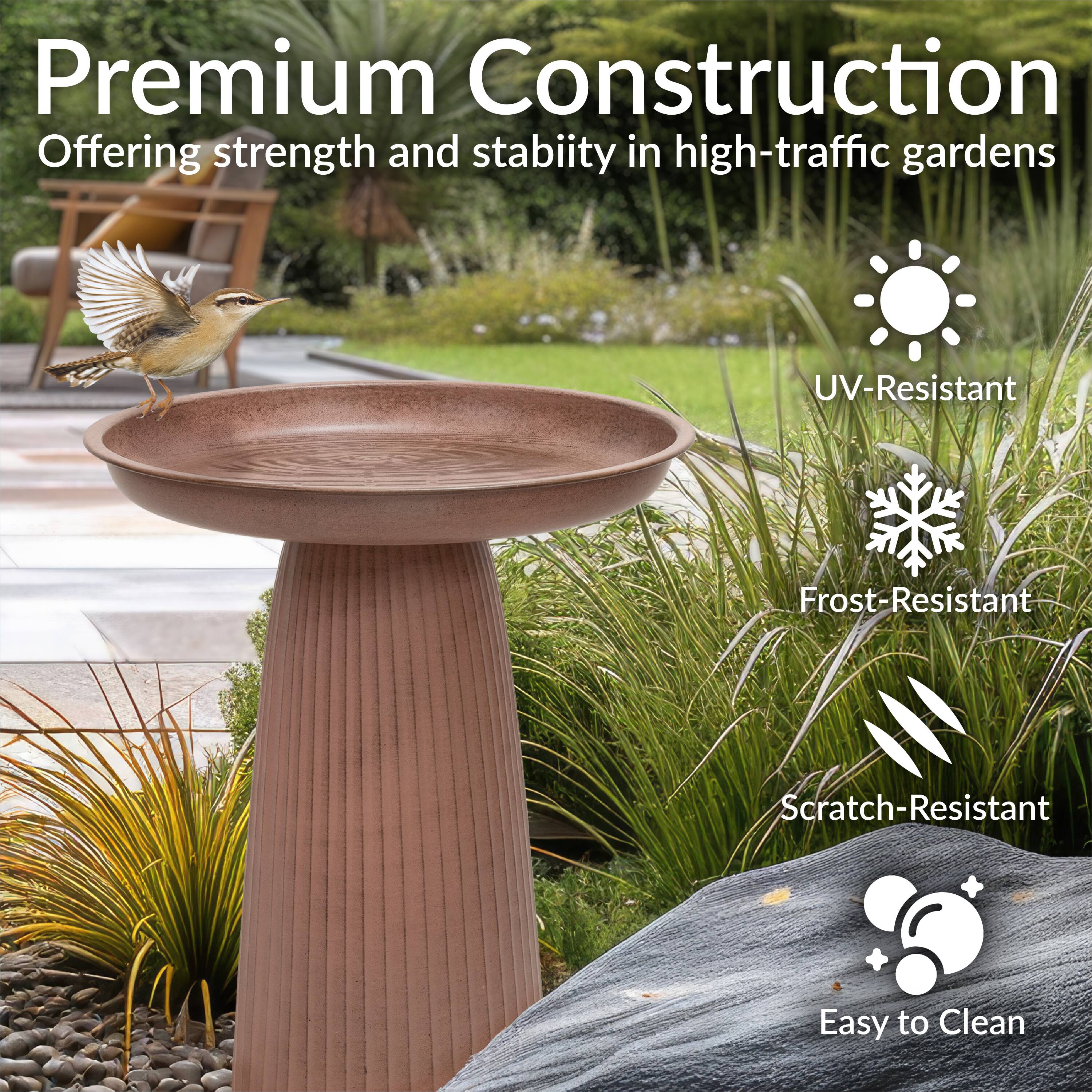 Premium Construction  
Offering strength and stability in high-traffic gardens  

- UV-Resistant  
- Frost-Resistant  
- Scratch-Resistant  
- Easy to Clean