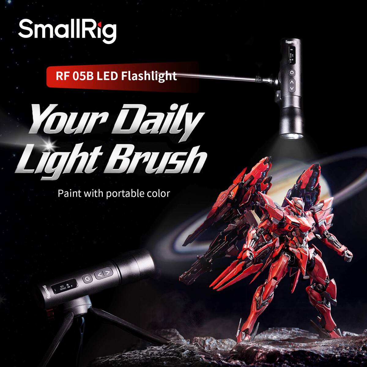 SmallRig RF 05B LED Flashlight  
Your Daily Light Brush  
Paint with portable color