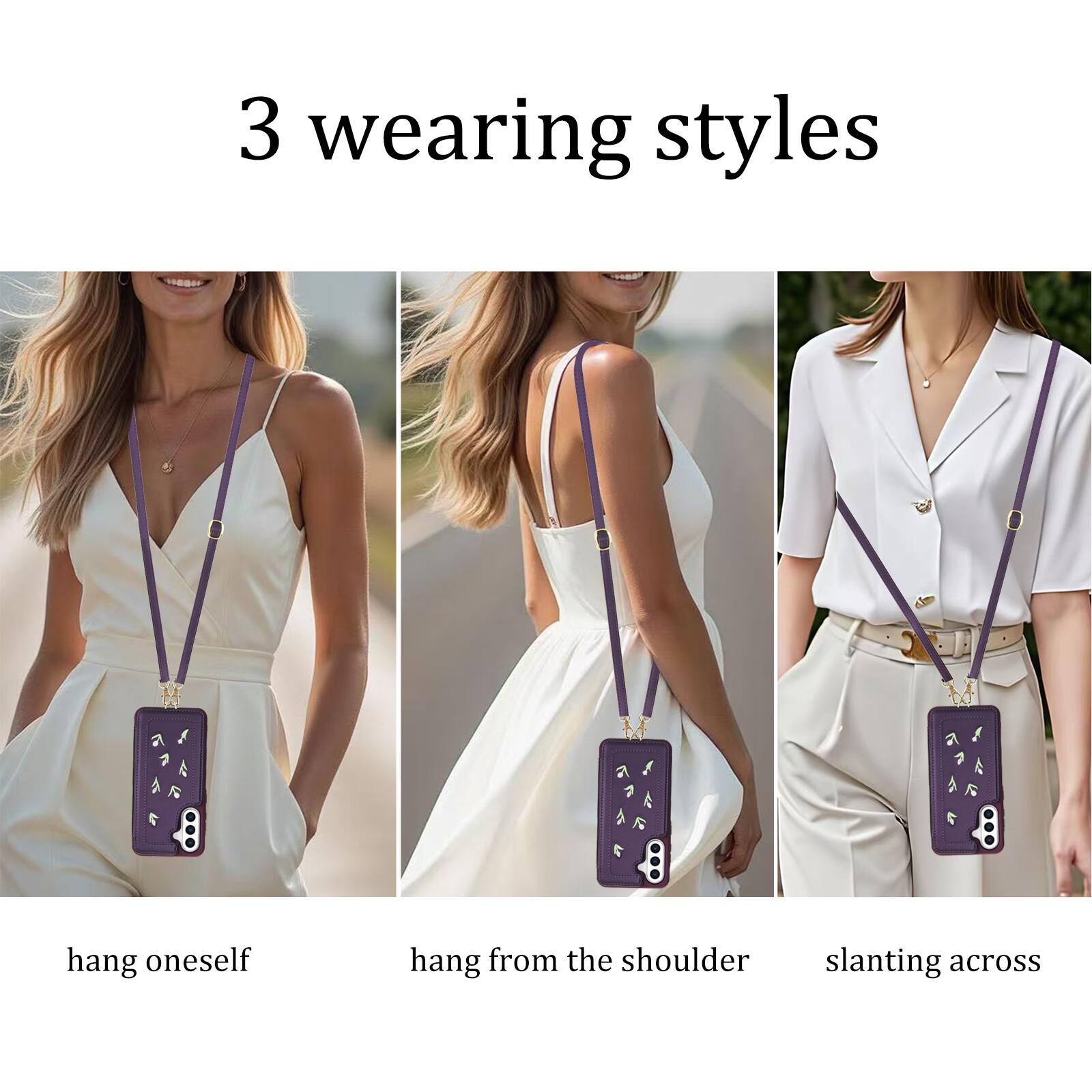 3 wearing styles

hang oneself

hang from the shoulder

slanting across