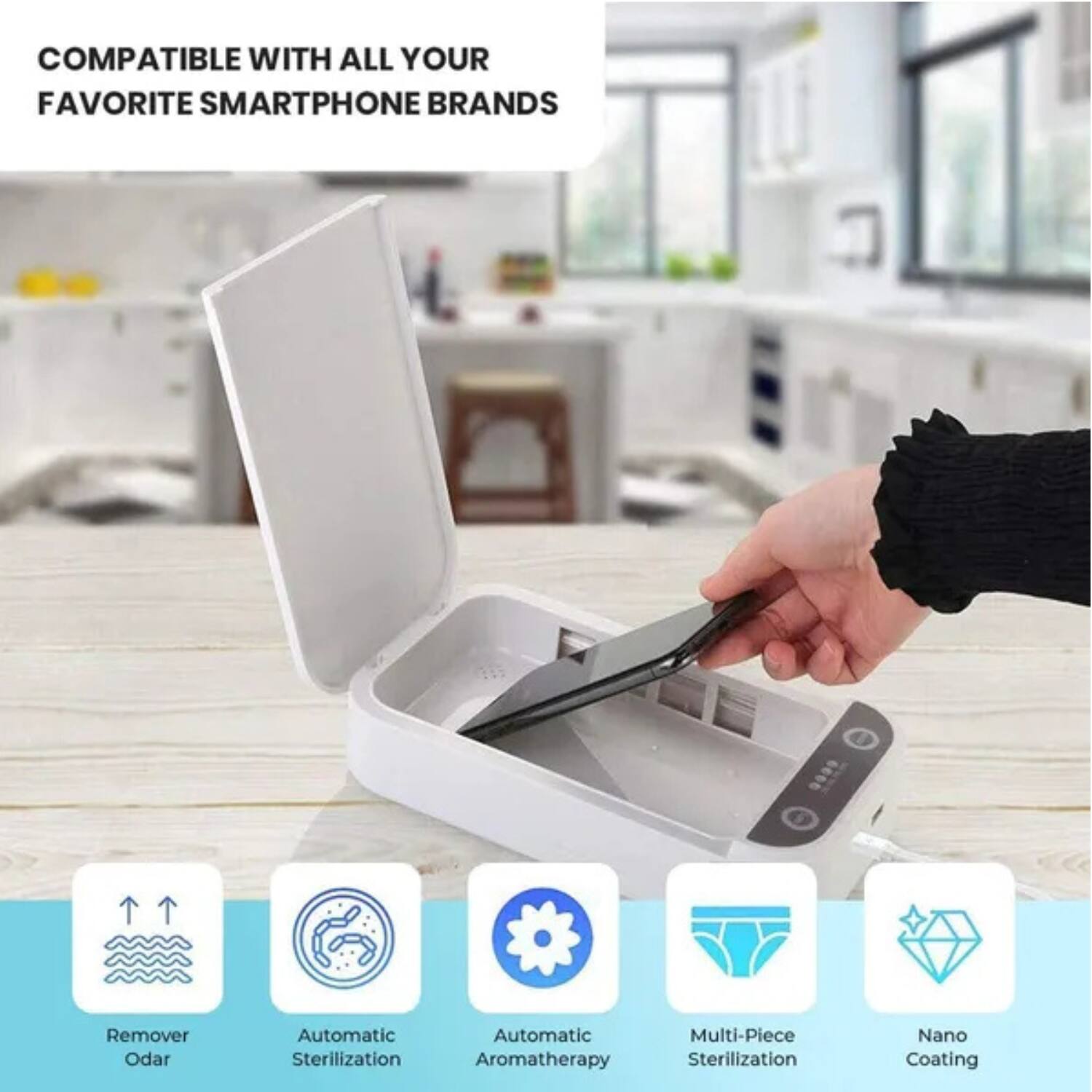 COMPATIBLE WITH ALL YOUR FAVORITE SMARTPHONE BRANDS

- Remover Odor
- Automatic Sterilization
- Automatic Aromatherapy
- Multi-Piece Sterilization
- Nano Coating