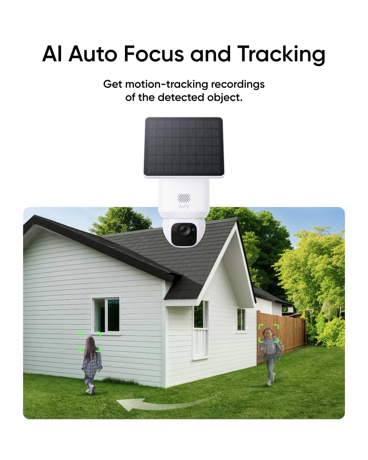 AI Auto Focus and Tracking
Get motion-tracking recordings of the detected object.