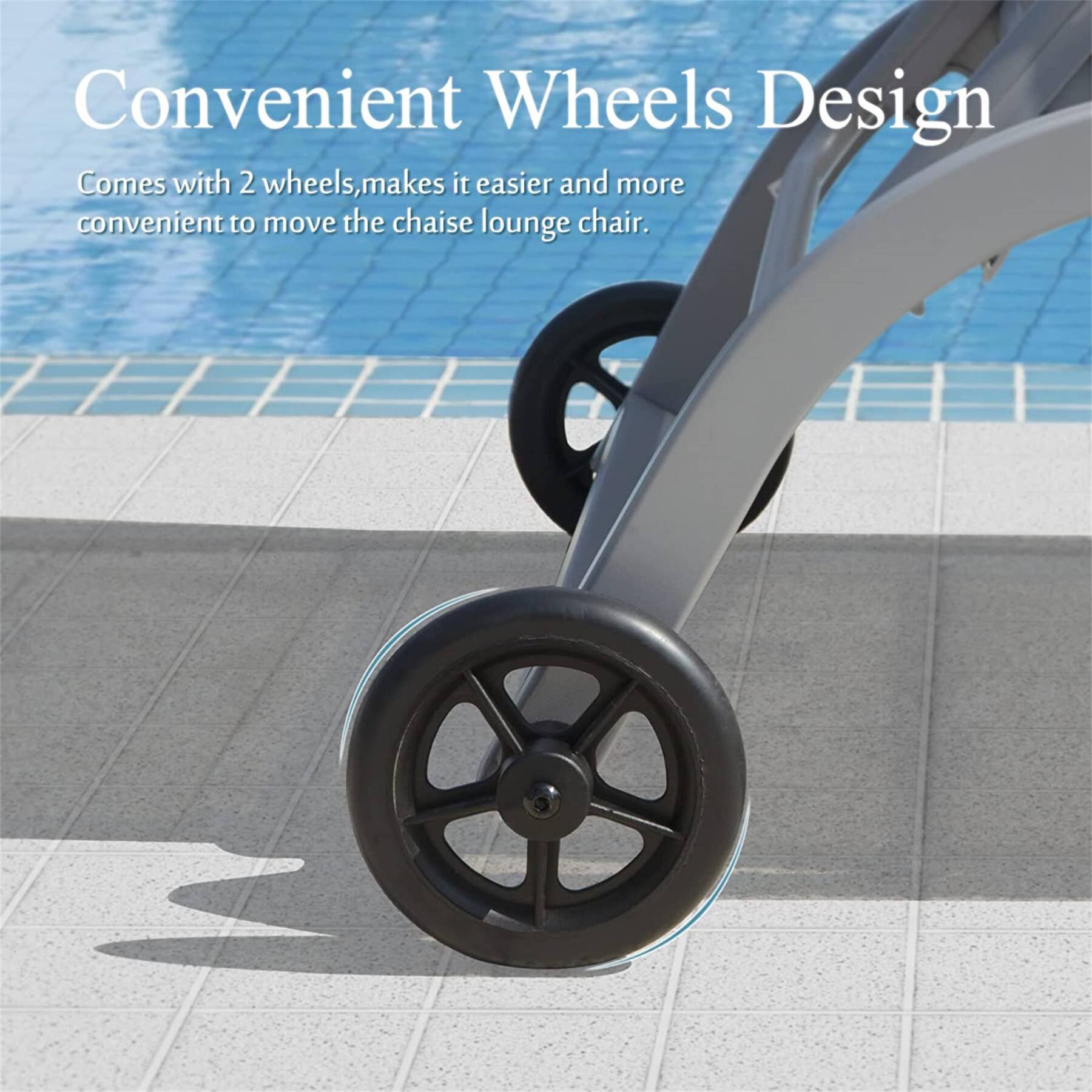 Convenient Wheels Design  
Comes with 2 wheels, makes it easier and more convenient to move the chaise lounge chair.