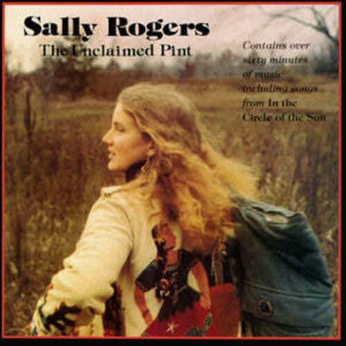 Sally Rogers - Unclaimed Pint  - COMPACT DISCS