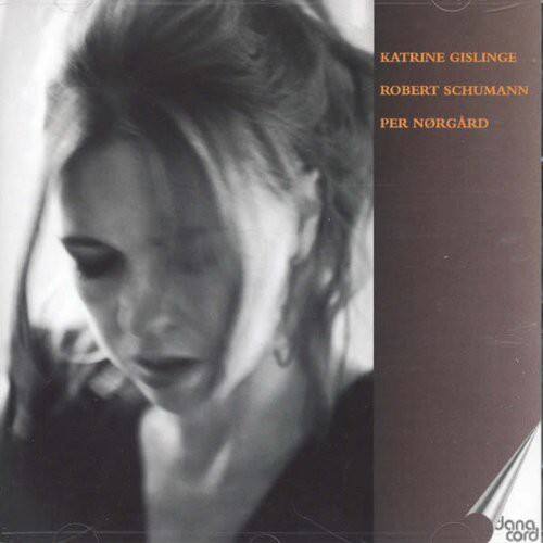 Katrine Gislinge - Katrine Gislinge Plays Schumann & Norgard   - COMPACT DISCS [CD] price history on PriceWatchPro