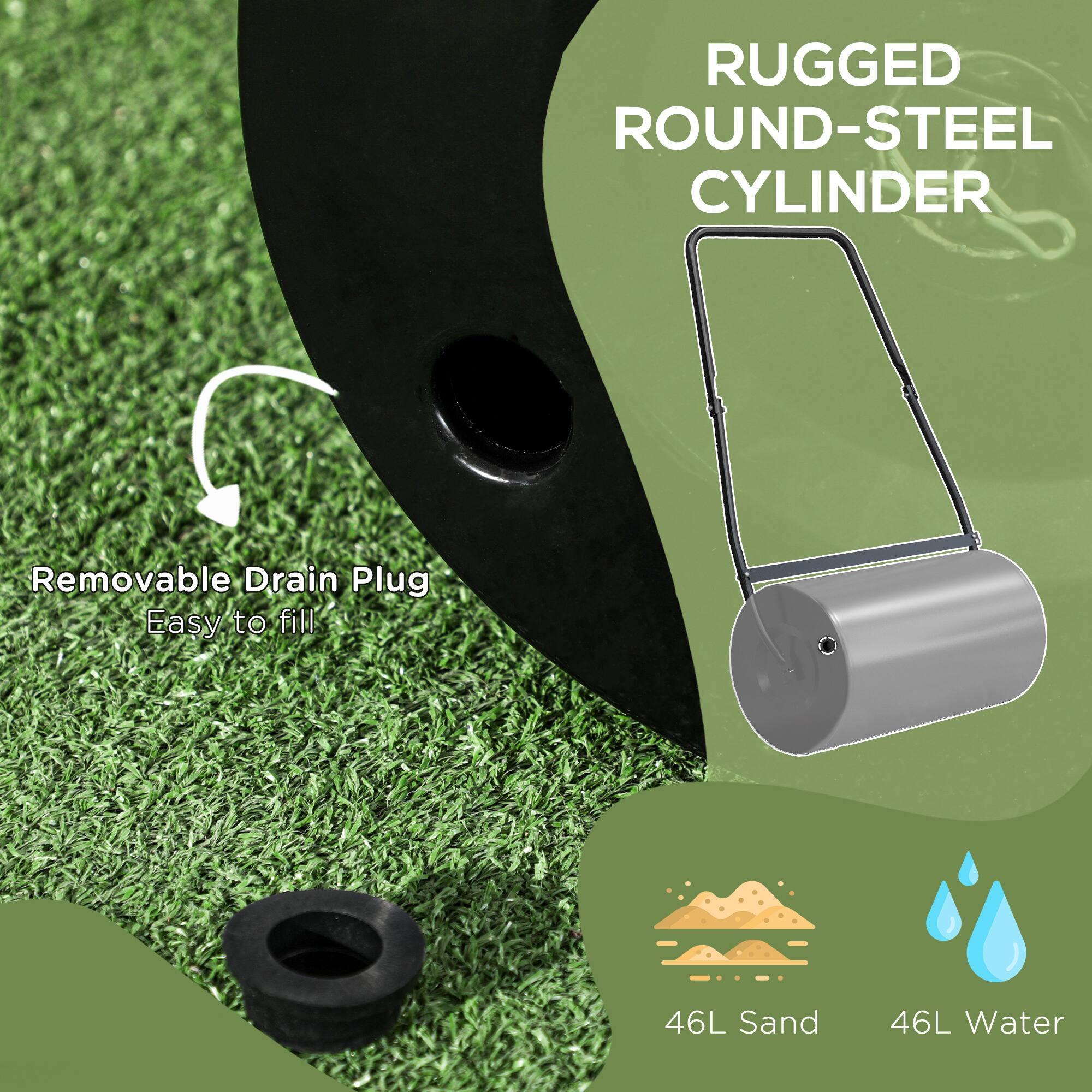 RUGGED ROUND-STEEL CYLINDER  
Removable Drain Plug  
Easy to fill  

46L Sand  
46L Water
