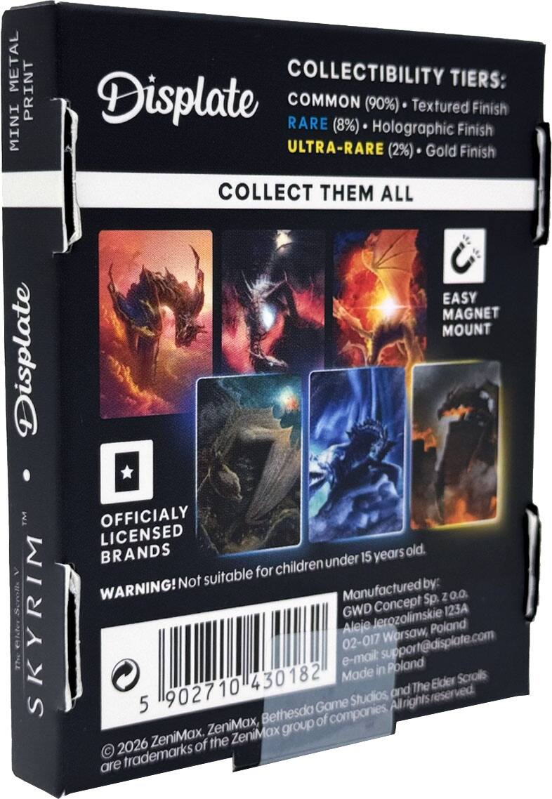 METAL PRINT COLLECTIBILITY TIERS: MINI Displate COMMON (90%) Textured Finish RARE (8%) Holographic Finish ULTRA-RARE (2%) Gold Finish COLLECT THEM ALL EASY MAGNET MOUNT Displate TM OFFICIALLY LICENSED BRANDS WARNING! Not suitable for children under 15 years old. Manufactured by: GWD Concept Sp. z o.o. Aleje Jerozolimskie 123A 02-017 Warsaw, Poland e-mail: support@displate.com Made in Poland © 2026 ZeniMax, ZeniMax, Bethesda Game Studios, and The Elder Scrolls are trademarks of the ZeniMax group of companies.