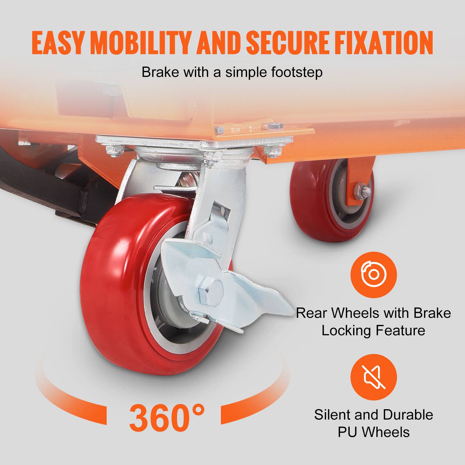 EASY MOBILITY AND SECURE FIXATION  
Brake with a simple footstep  
Rear Wheels with Brake Locking Feature  
360° Silent and Durable PU Wheels