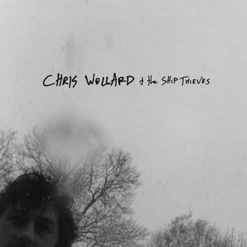 Chris Wollard - Chris Wollard and The Ship Of Thieves  - COMPACT DISCS