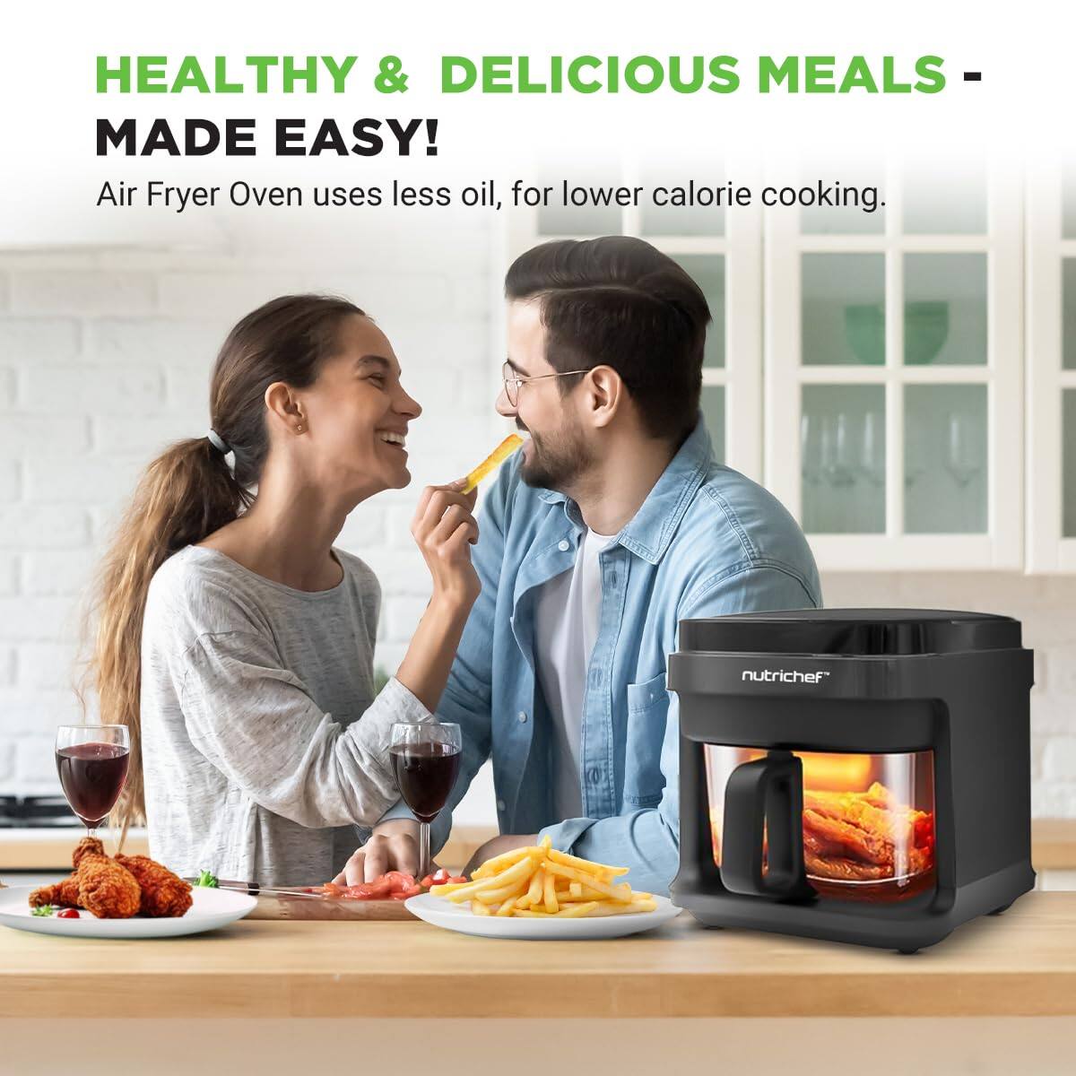 HEALTHY & DELICIOUS MEALS - MADE EASY!  
Air Fryer Oven uses less oil, for lower calorie cooking.  
nutrichef