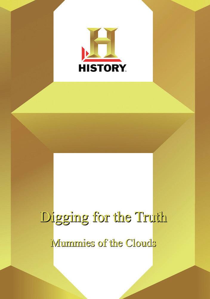 History- Digging For the Truth Mummies In The Clouds (MOD) [DVD]