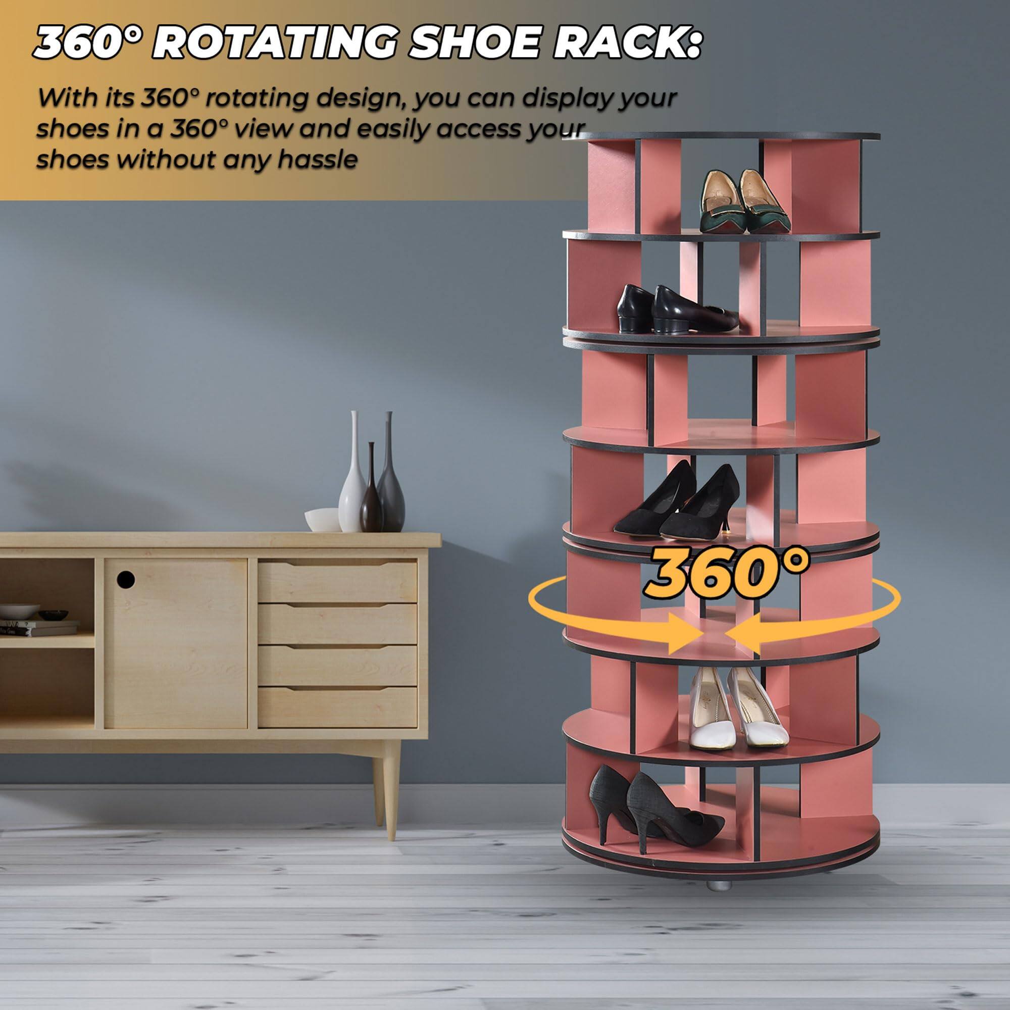 360° ROTATING SHOE RACK:

With its 360° rotating design, you can display your shoes in a 360° view and easily access your shoes without any hassle.