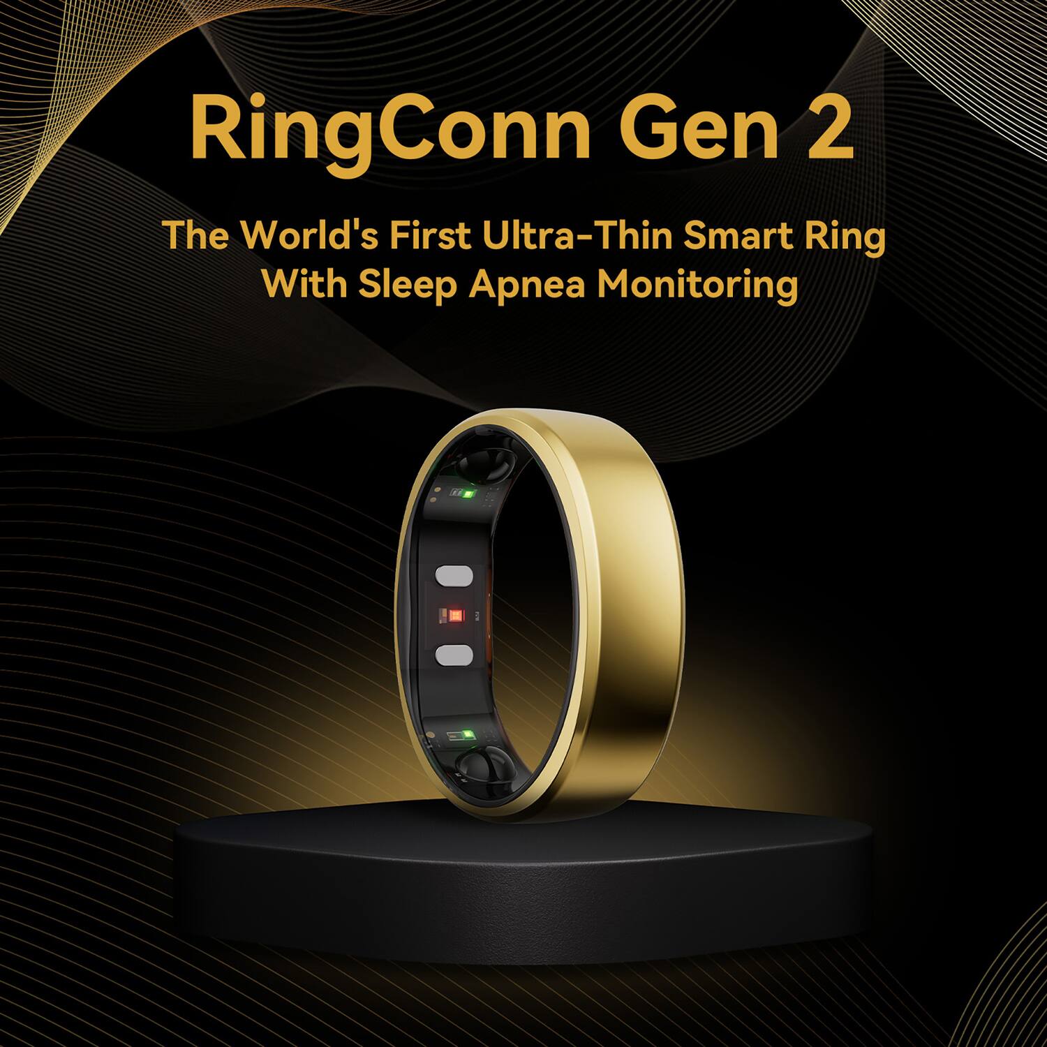 RingConn Gen 2  
The World's First Ultra-Thin Smart Ring With Sleep Apnea Monitoring
