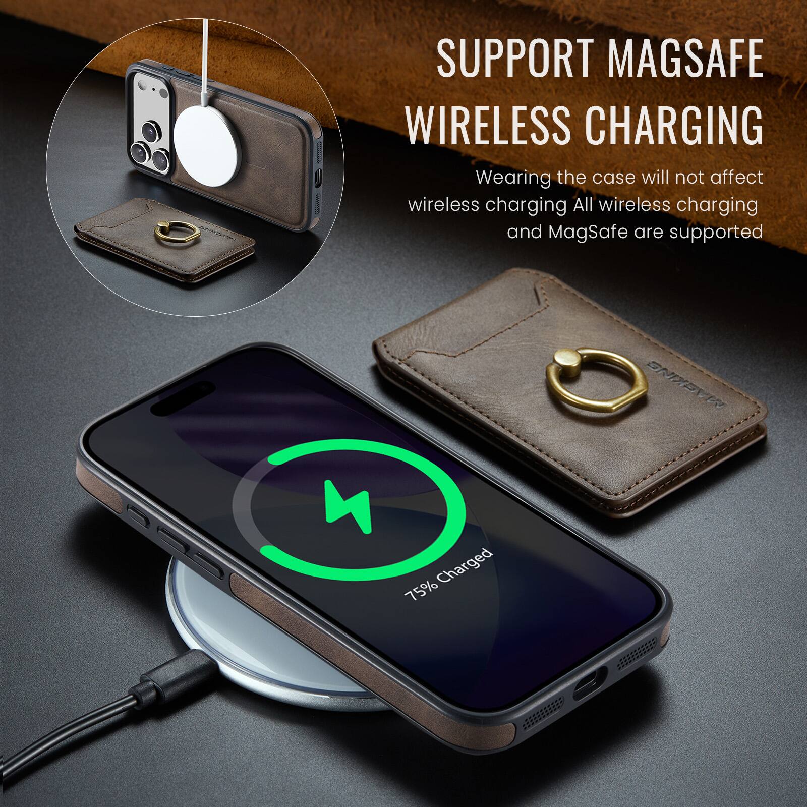 SUPPORT MAGSAFE WIRELESS CHARGING  
Wearing the case will not affect wireless charging. All wireless charging and MagSafe are supported.  
75% Charged