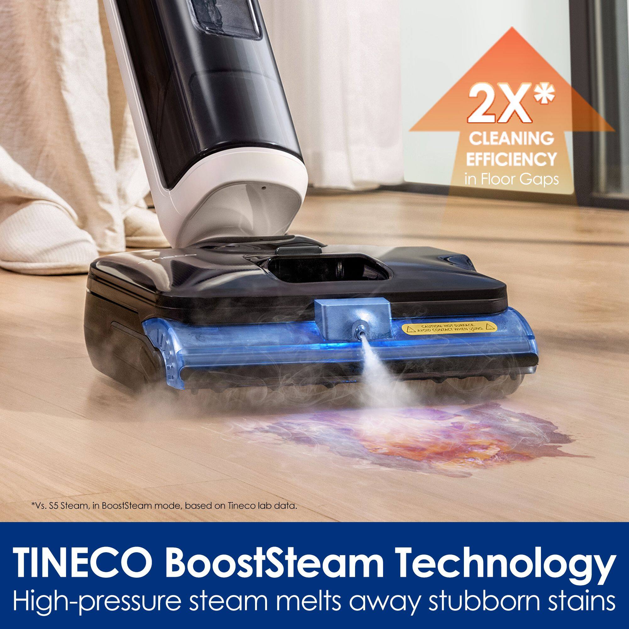 2X* CLEANING EFFICIENCY in Floor Gaps

*Vs. S5 Steam, in BoostSteam mode, based on Tineco lab data

TINECO BoostSteam Technology
High-pressure steam melts away stubborn stains