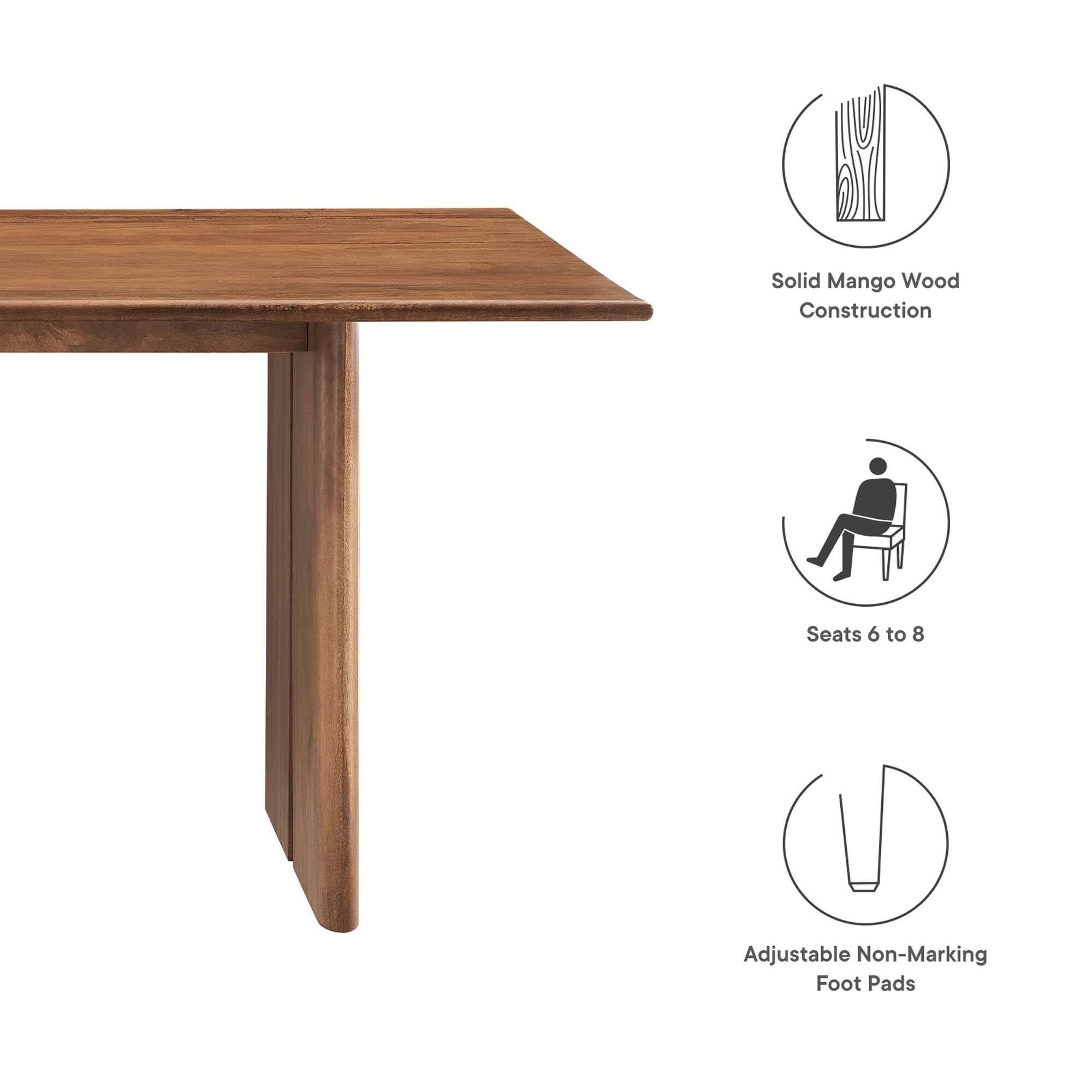 Solid Mango Wood Construction  
Seats 6 to 8  
Adjustable Non-Marking Foot Pads