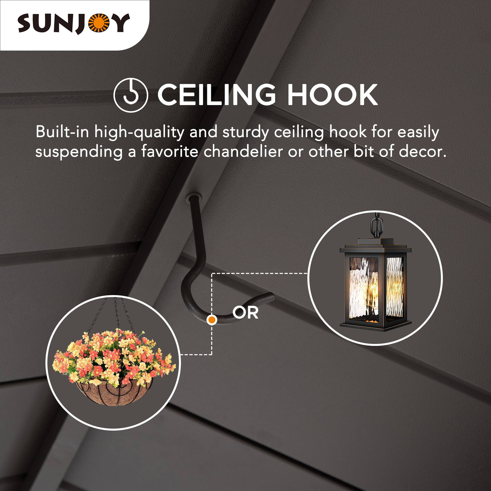 SUNJOY 5 CEILING HOOK

Built-in high-quality and sturdy ceiling hook for easily suspending a favorite chandelier or other bit of decor.